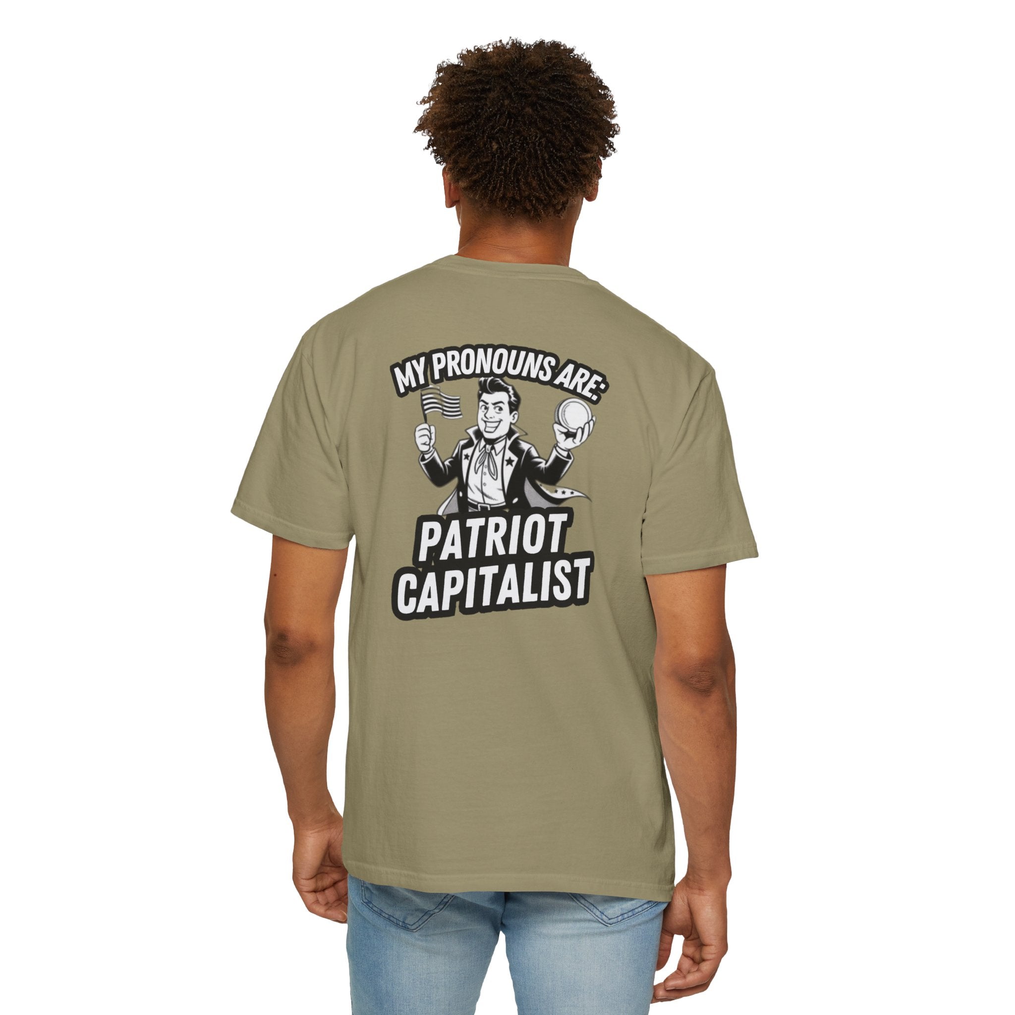 My Pronouns Are Patriot Capitalist T-shirt | Political Statement Tee