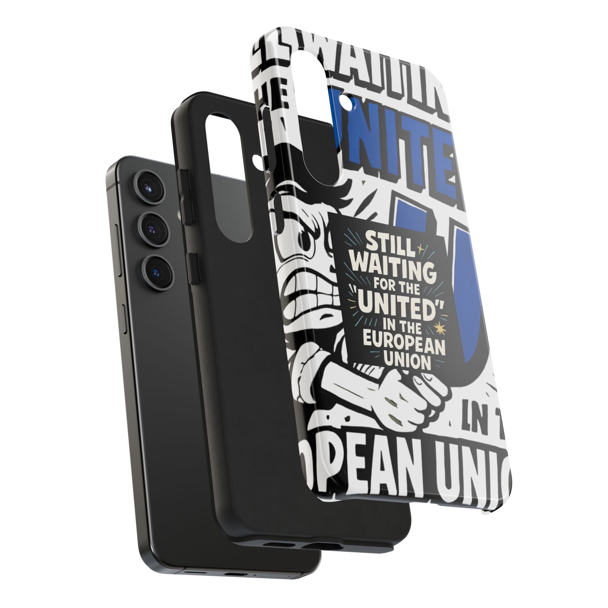 Still Waiting for the United in the European Union Phone Case | Political Protest Design