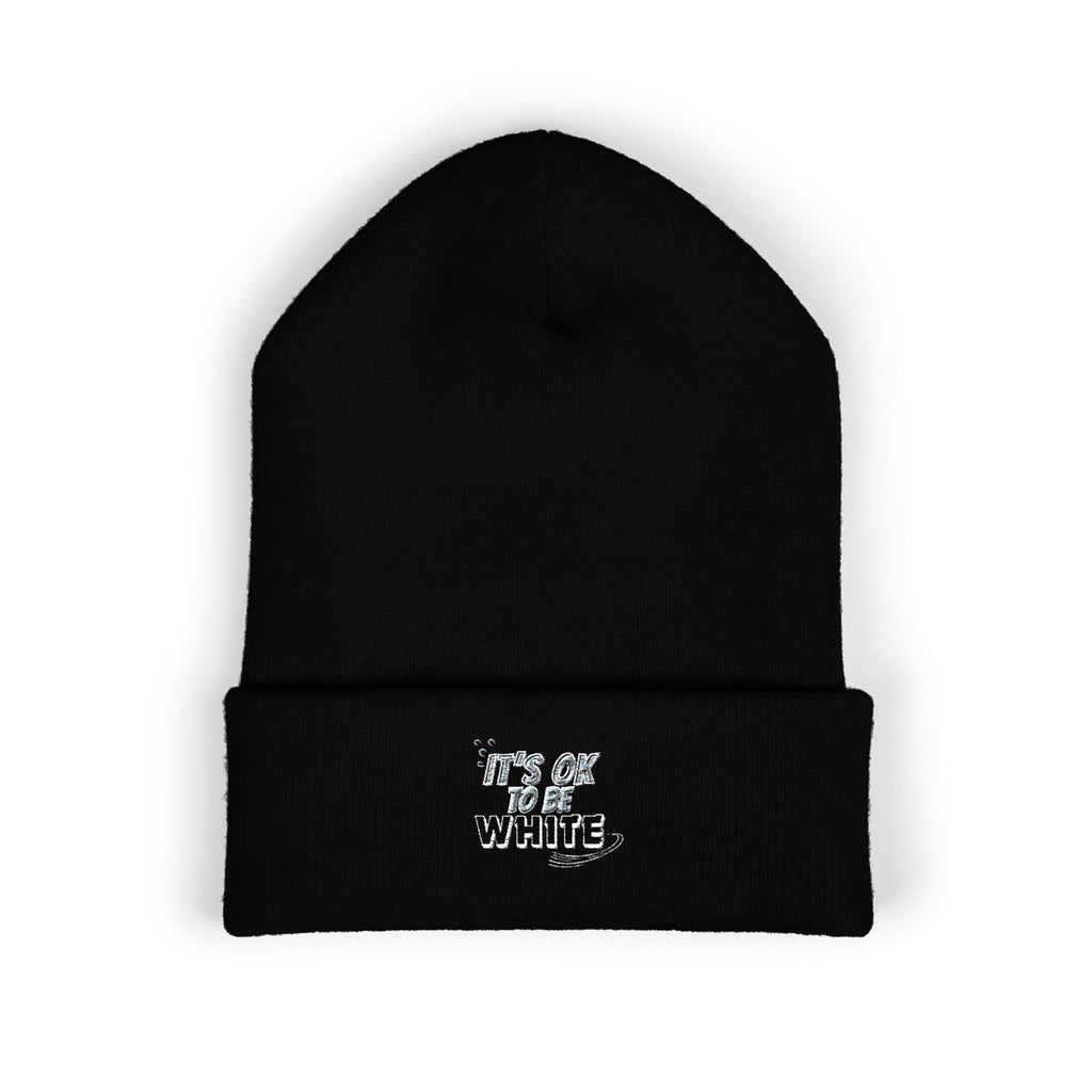 Its OK to Be White Embroidered Beanie | Classic Cuffed Winter Hat