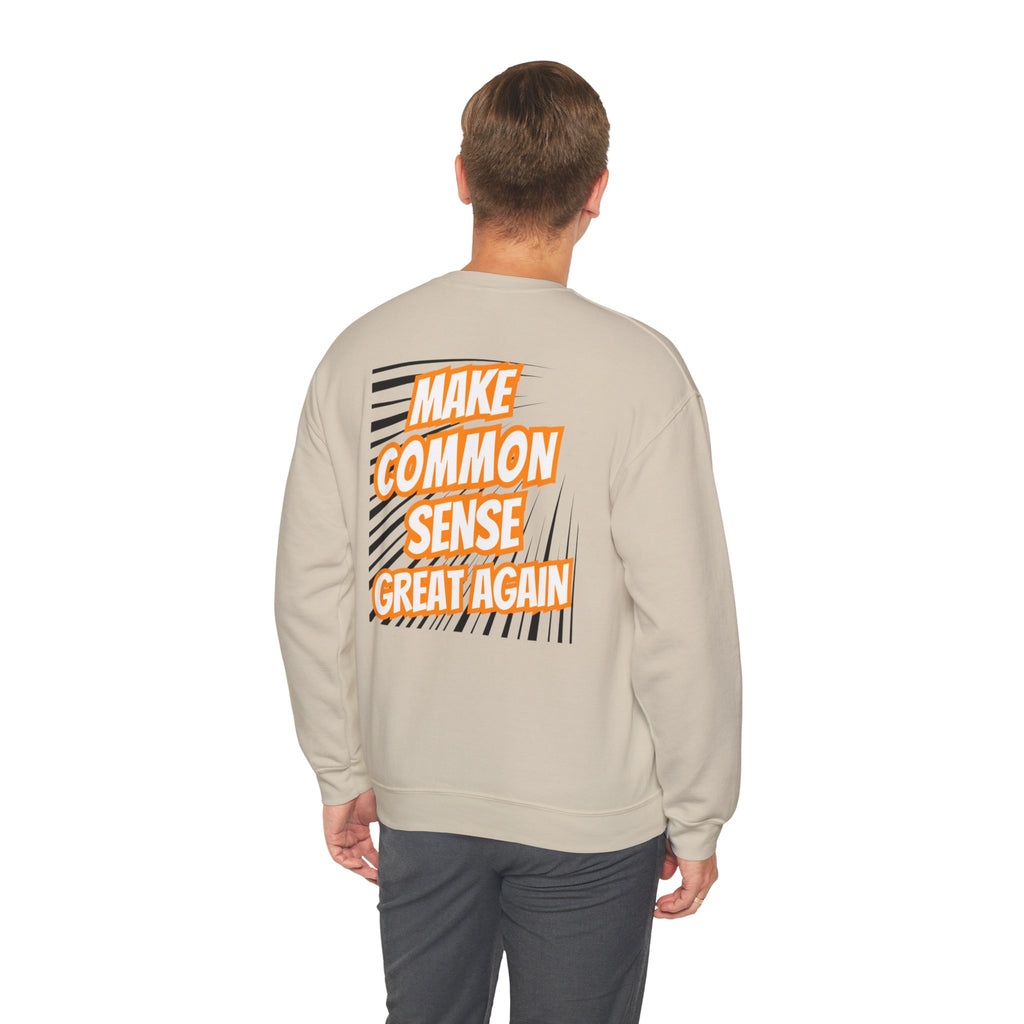 Make Common Sense Great Again | Unisex Heavy Blend Crewneck Sweatshirt |  Soft 50/50 Fleece