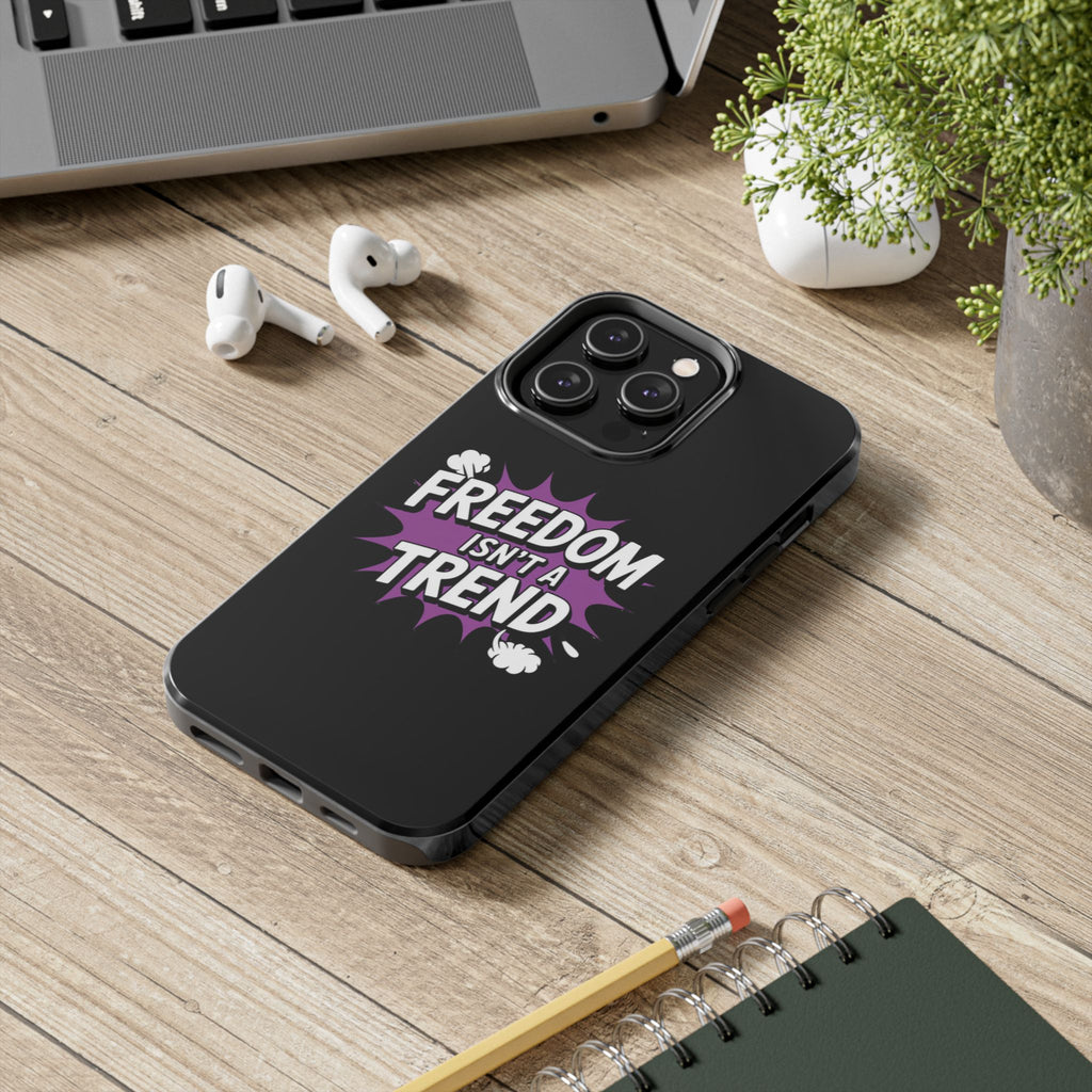 Freedom Isnt a Trend Phone Case | Conservative iPhone & Samsung Cover | Anti-Woke Comic Style Case | Republican Free Speech Accessory