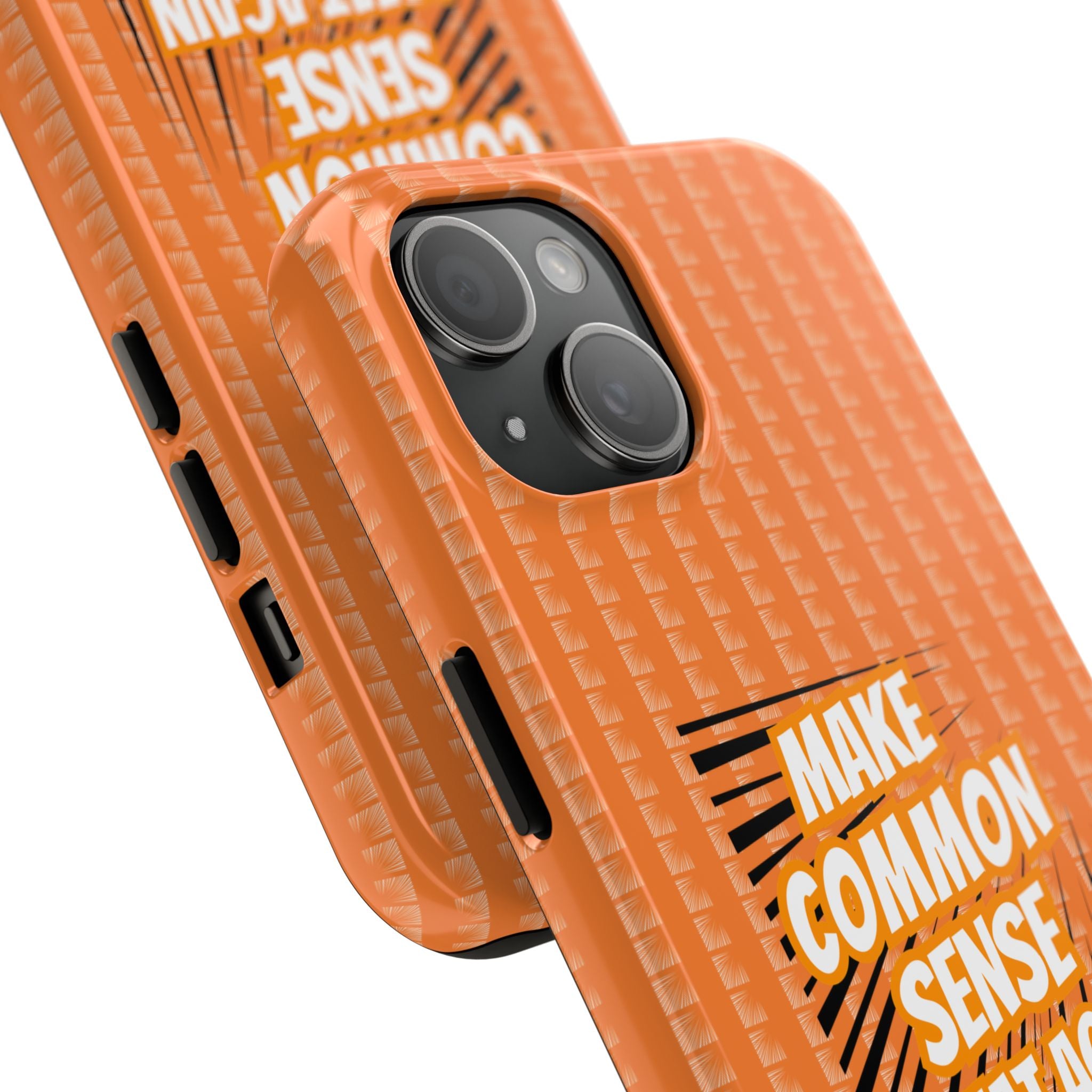 Make Common Sense Great Again Tough Phone Case | Impact-Resistant iPhone & Samsung Cover