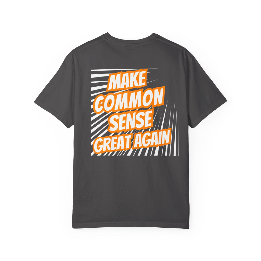 Make Common Sense Great Again T-shirt | Bold Retro Text Graphic