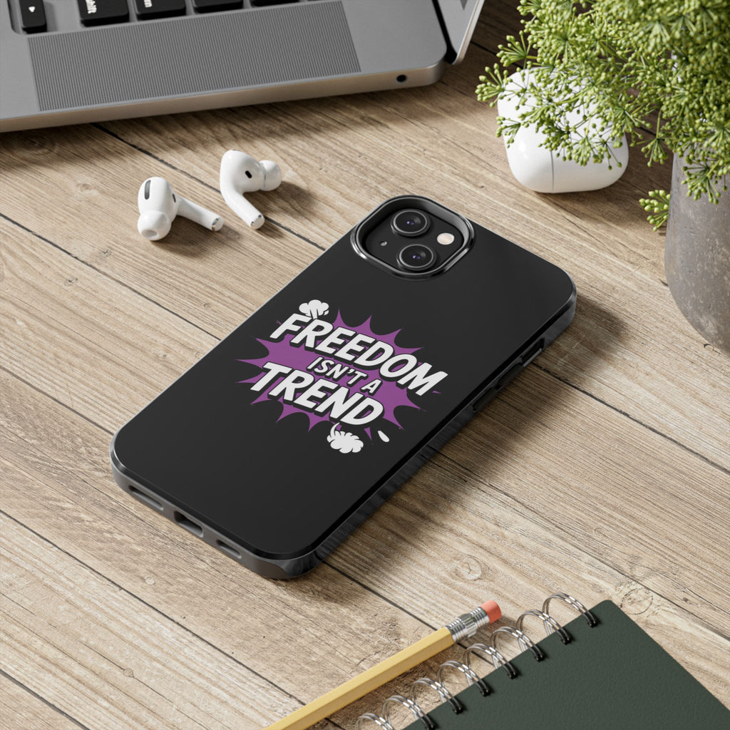 Freedom Isnt a Trend Phone Case | Conservative iPhone & Samsung Cover | Anti-Woke Comic Style Case | Republican Free Speech Accessory