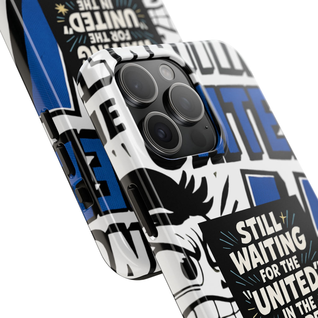 Still Waiting for the United in the European Union Phone Case | Political Protest Design
