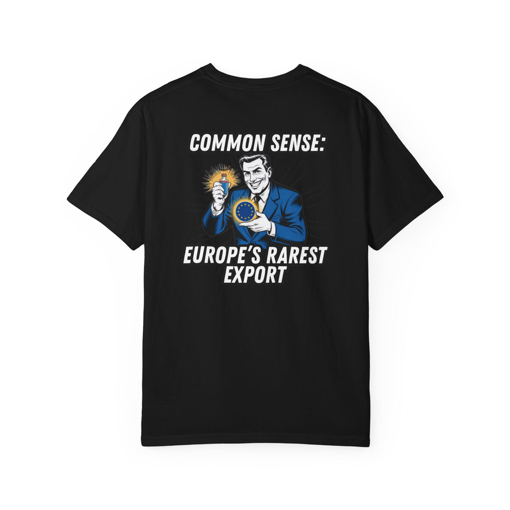 Common Sense Europe s Rarest Export T-shirt | Retro Political Satire Tee