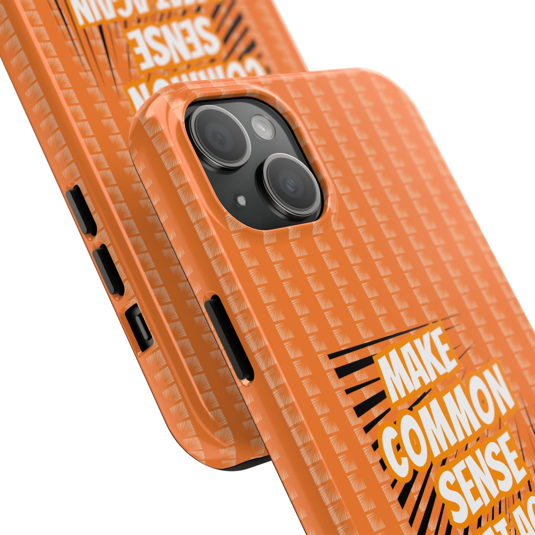 Make Common Sense Great Again Tough Phone Case | Impact-Resistant iPhone & Samsung Cover