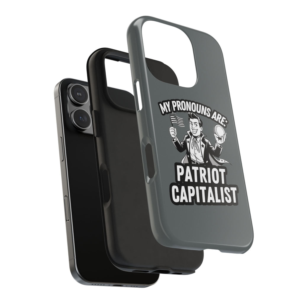 My Pronouns Are Patriot / Capitalist Phone Case | Conservative iPhone & Samsung Cover | Anti-Woke Political Case | Funny Patriot Gift