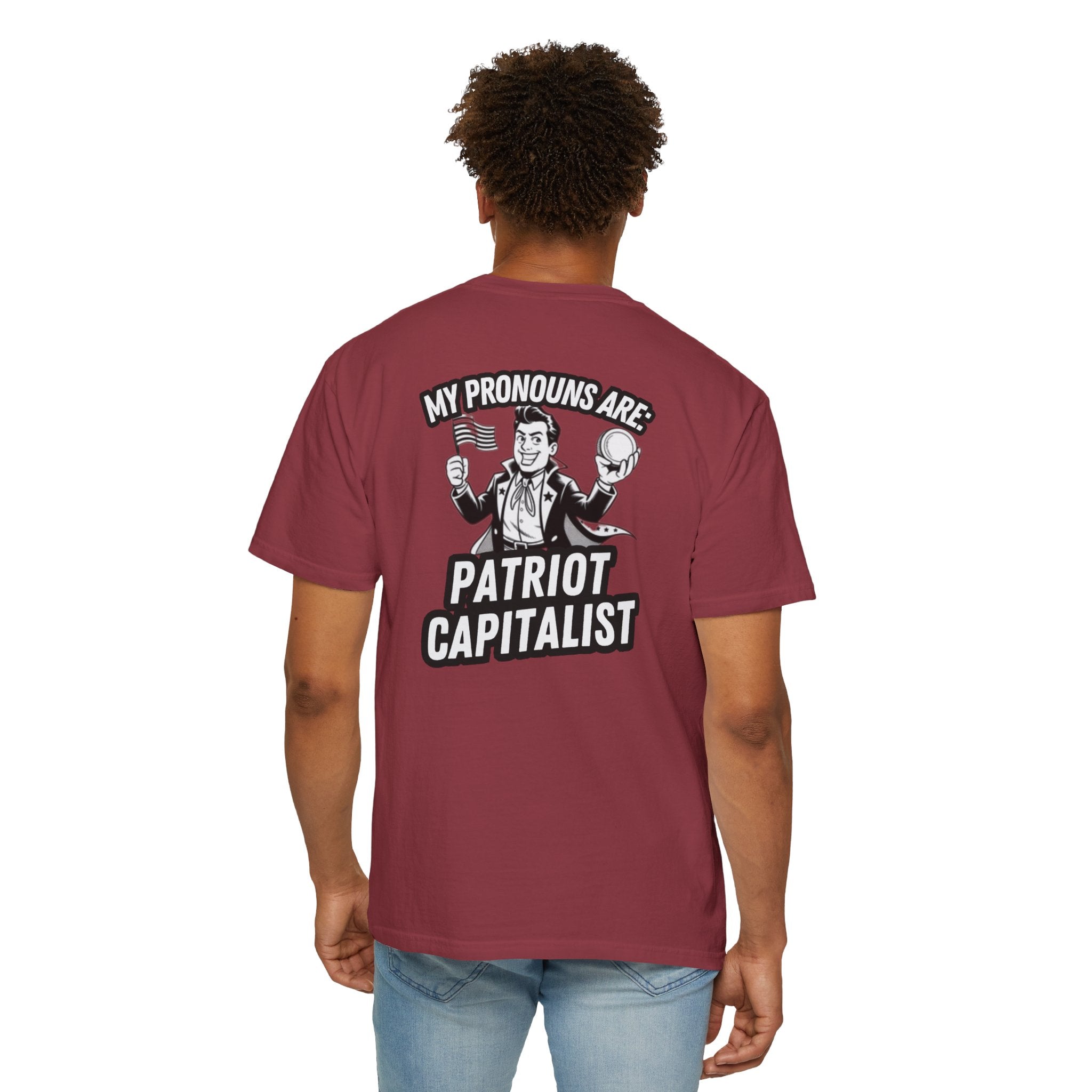 My Pronouns Are Patriot Capitalist T-shirt | Political Statement Tee