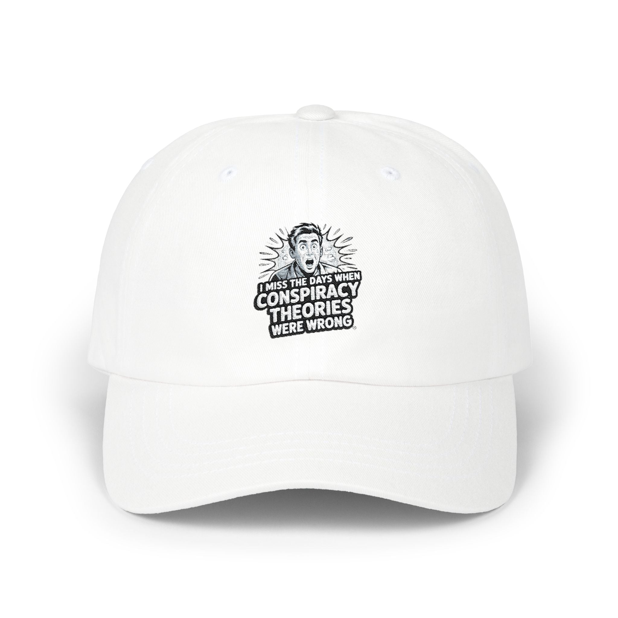 I Miss the Days When Conspiracy Theories Were Wrong Dad Cap | Retro Embroidered Hat