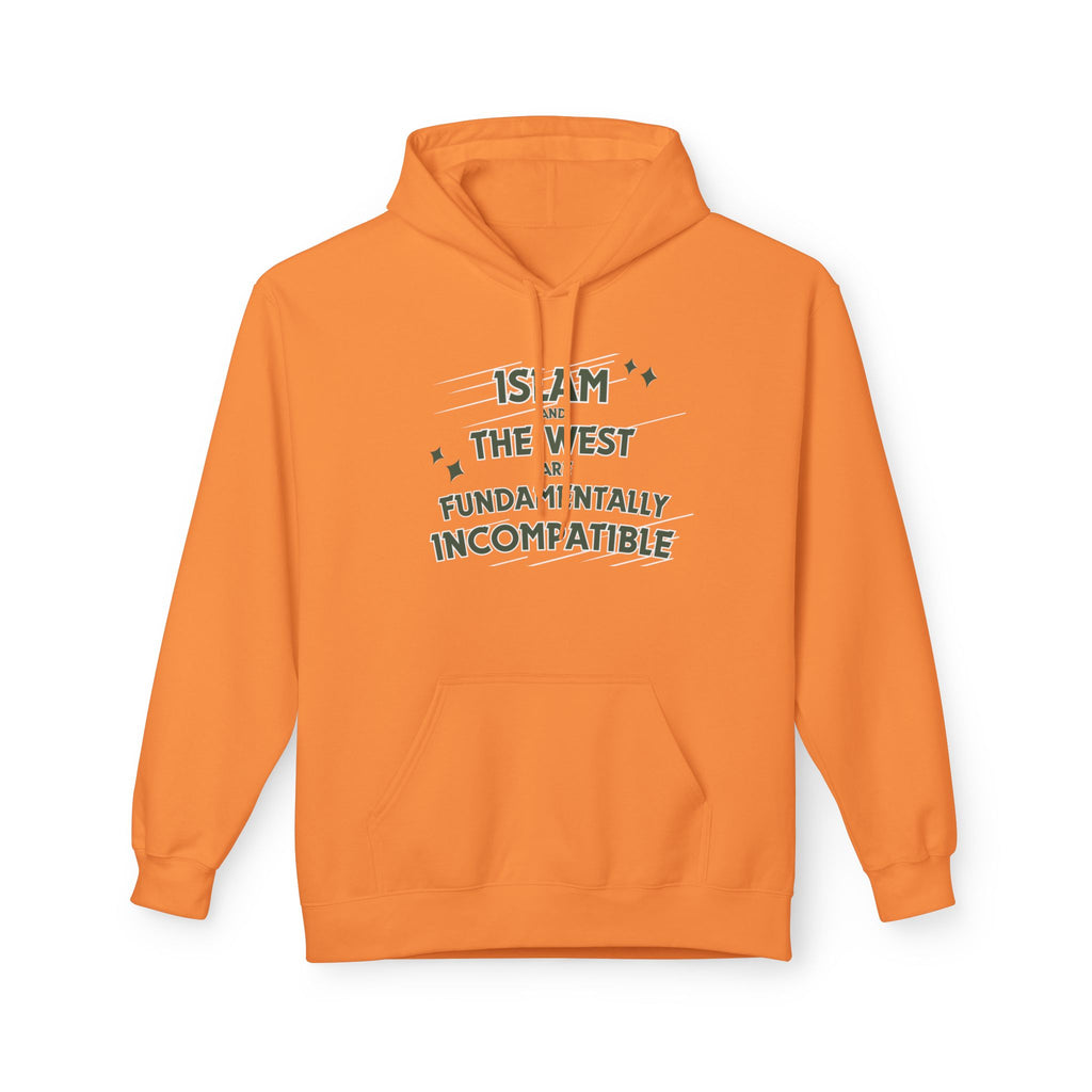 Islam and the West are Fundamentally Incompatible Midweight Fleece Hoodie | Minimal Embroidered Statement Pullover