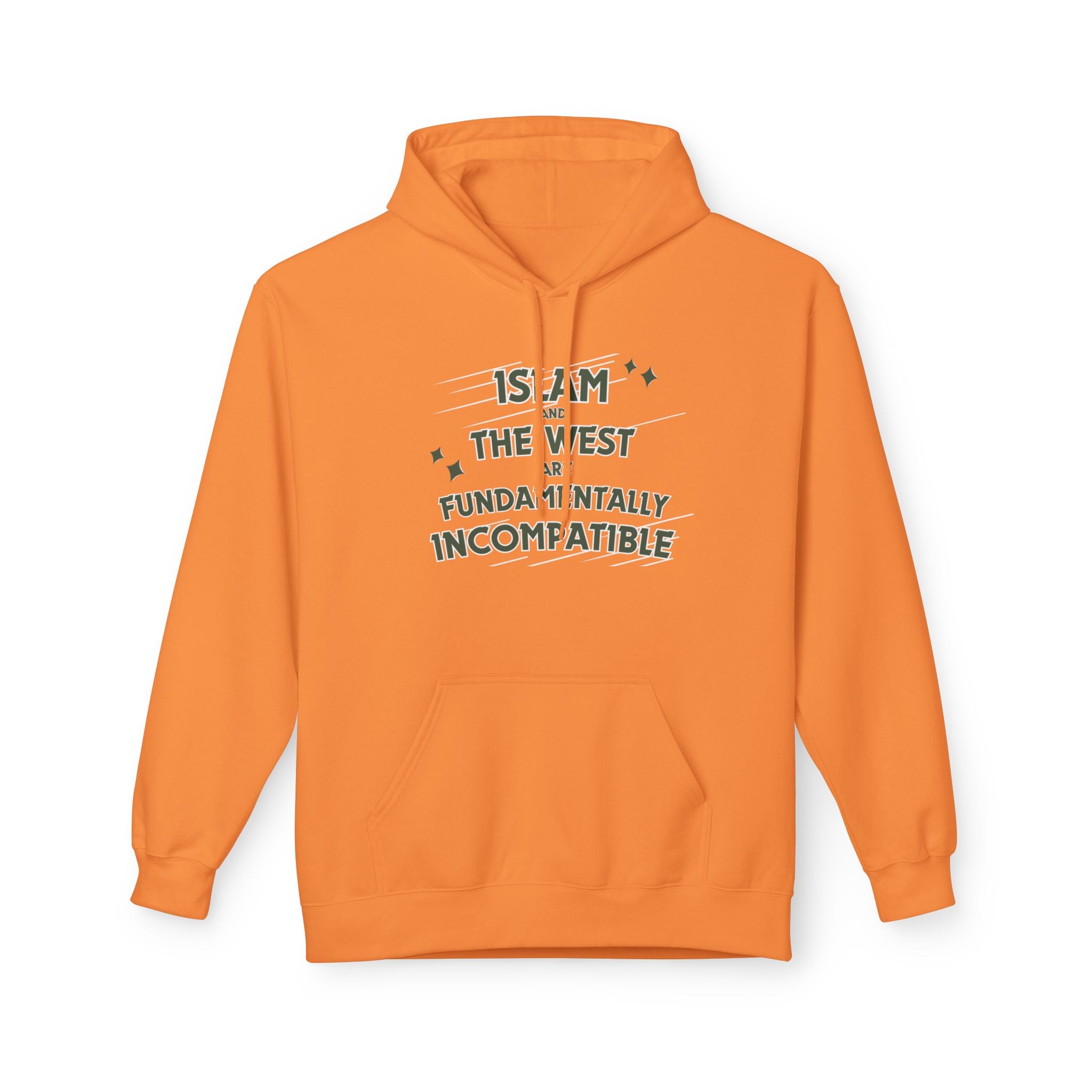 Islam and the West are Fundamentally Incompatible Midweight Fleece Hoodie | Minimal Embroidered Statement Pullover
