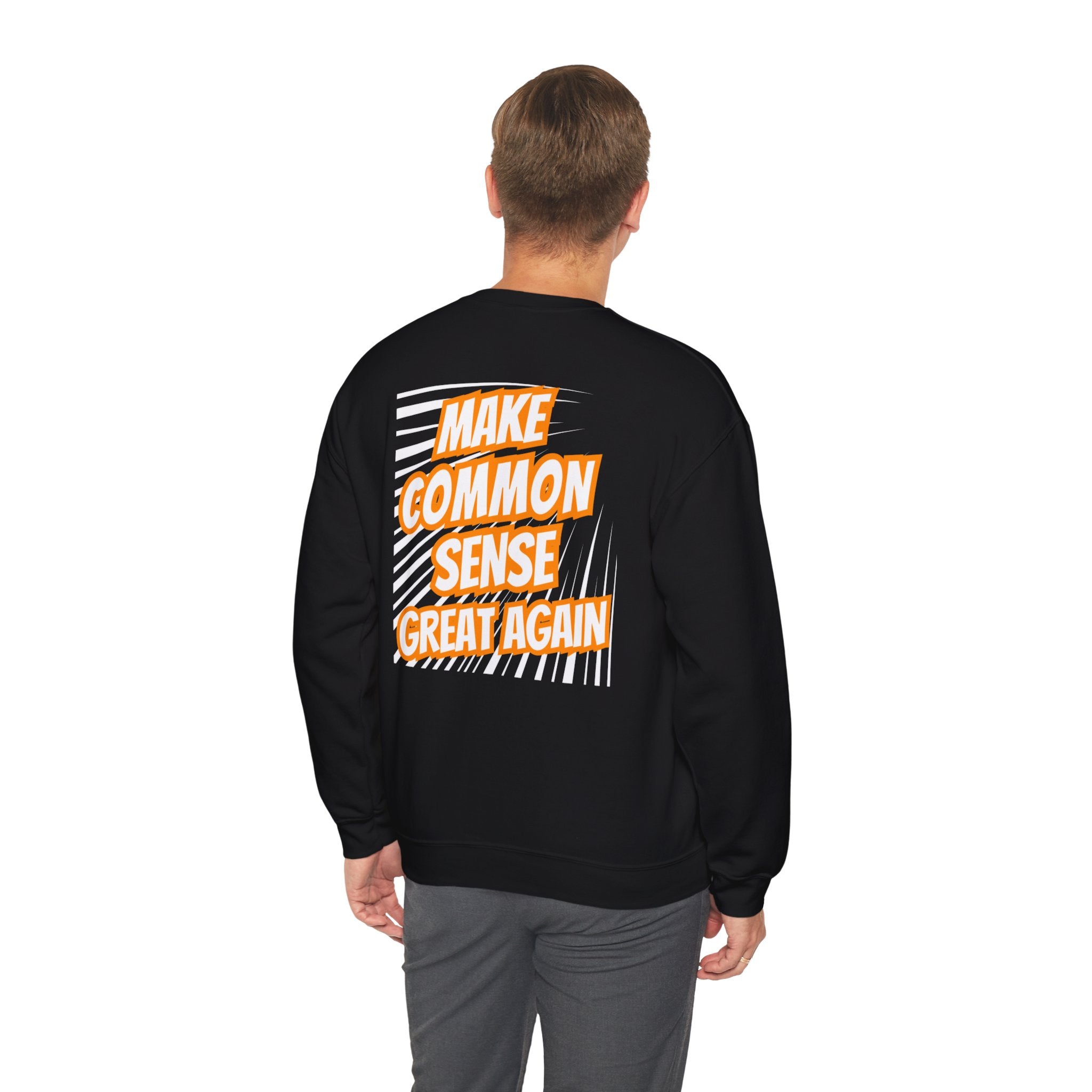 Make Common Sense Great Again | Unisex Heavy Blend Crewneck Sweatshirt |  Soft 50/50 Fleece