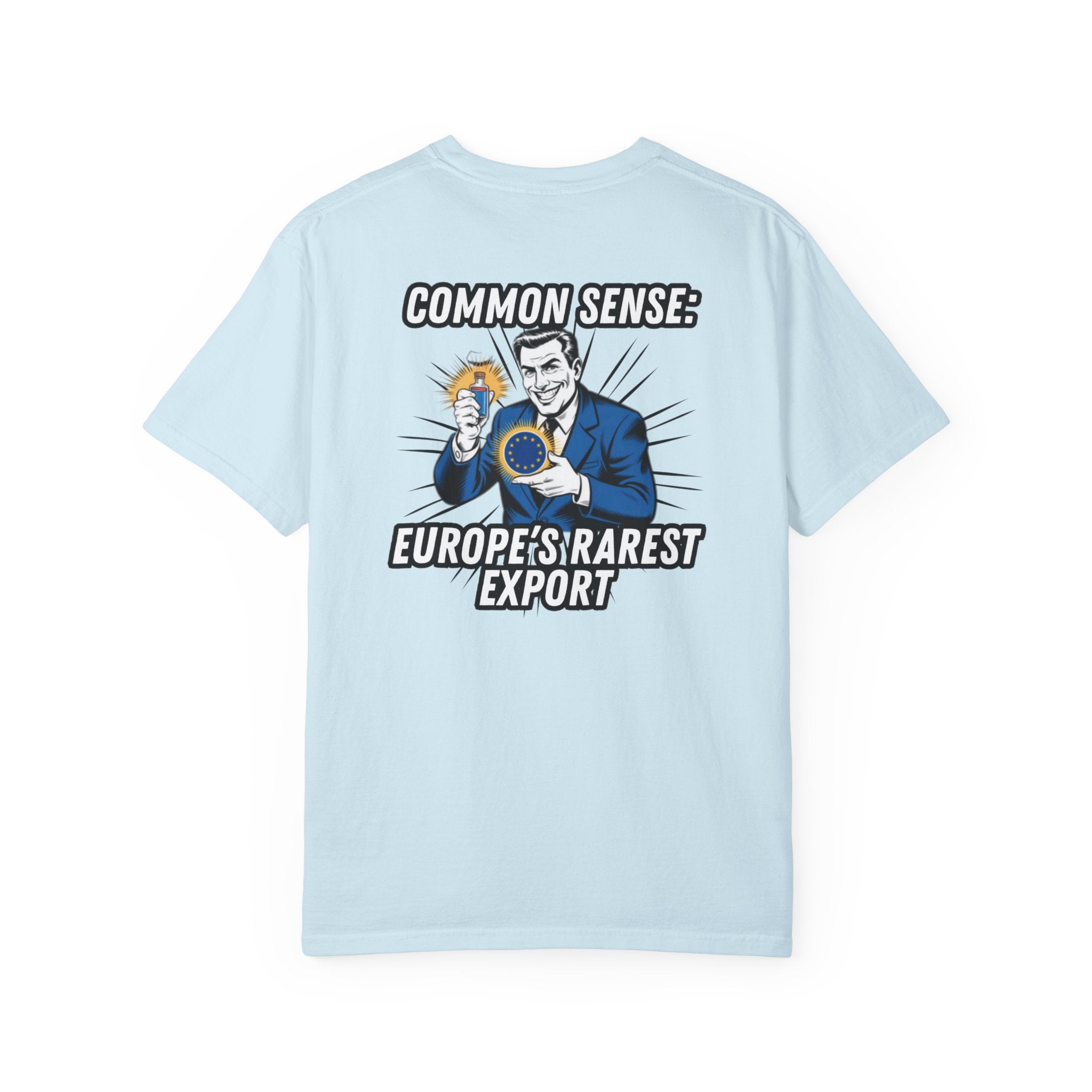 Common Sense Europe s Rarest Export T-shirt | Retro Political Satire Tee