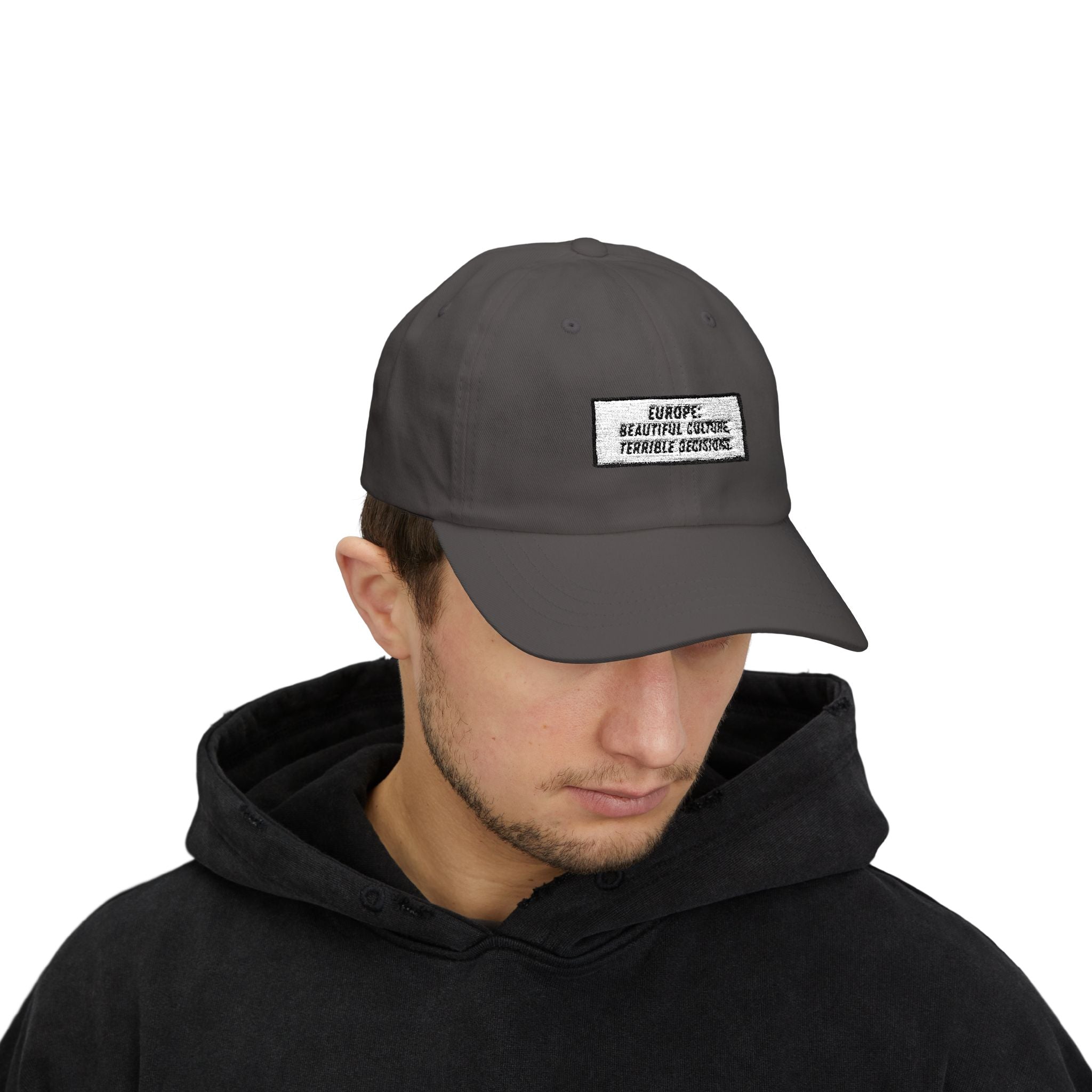 Europe Beautiful Culture Terrible Decisions Dad Hat | Anti-Woke Europe Political Satire Baseball Cap