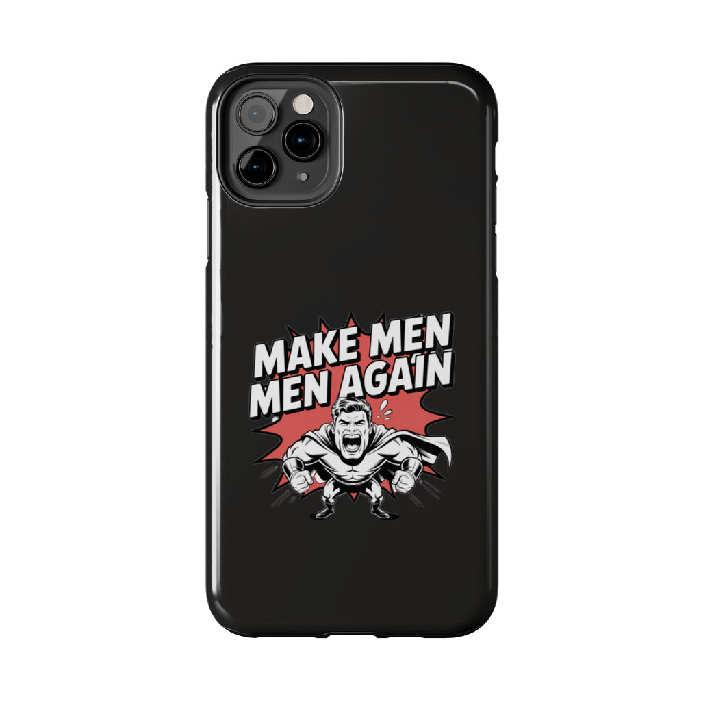 Make Men Men Again Case | Funny Conservative Retro Comic Muscle Guy Graphic | Pro Masculinity Anti-Woke Right Wing Phone Cover