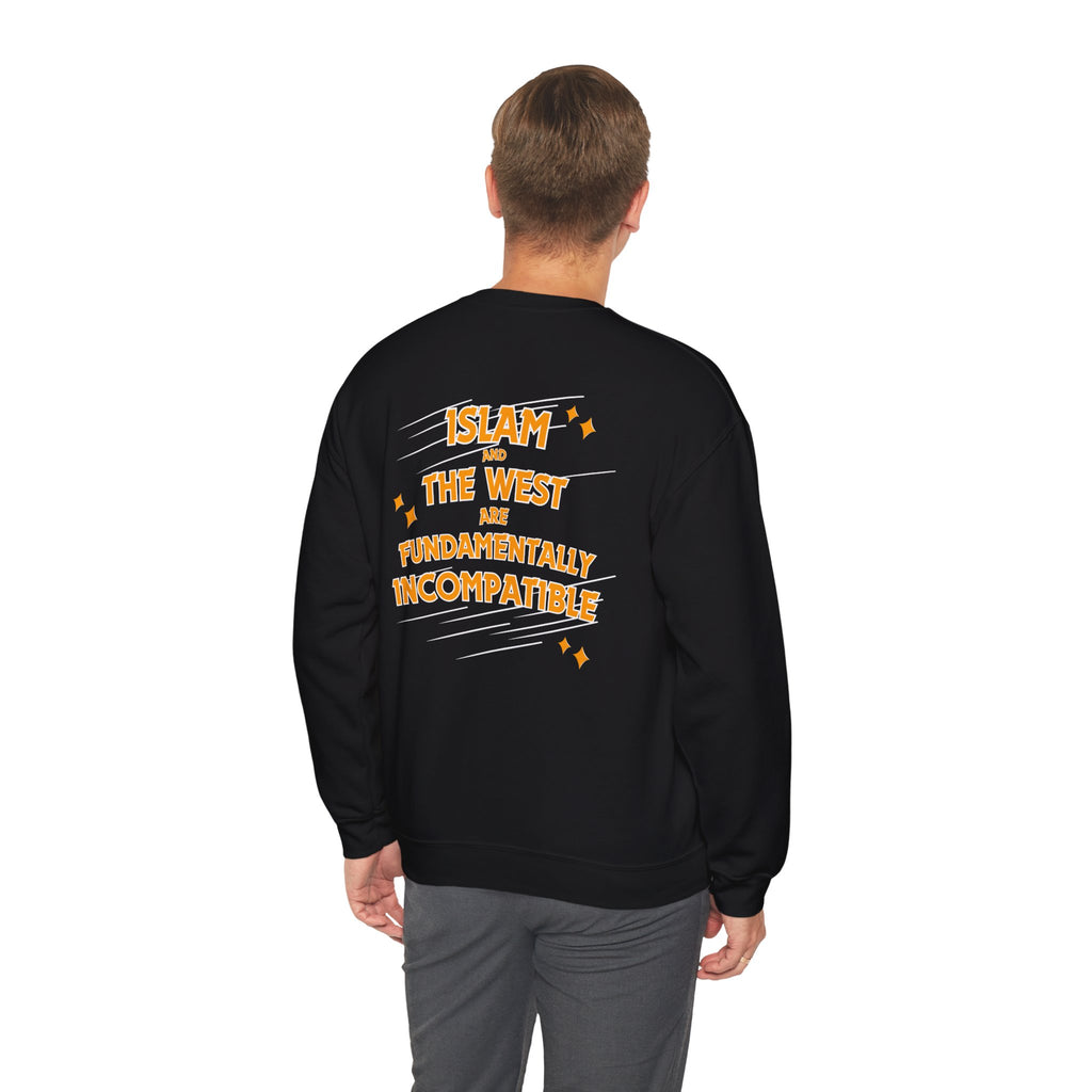 Islam and the West Are Fundamentally Incompatible Sweatshirt | Unisex Statement Crewneck | Minimal Graphic Pullover