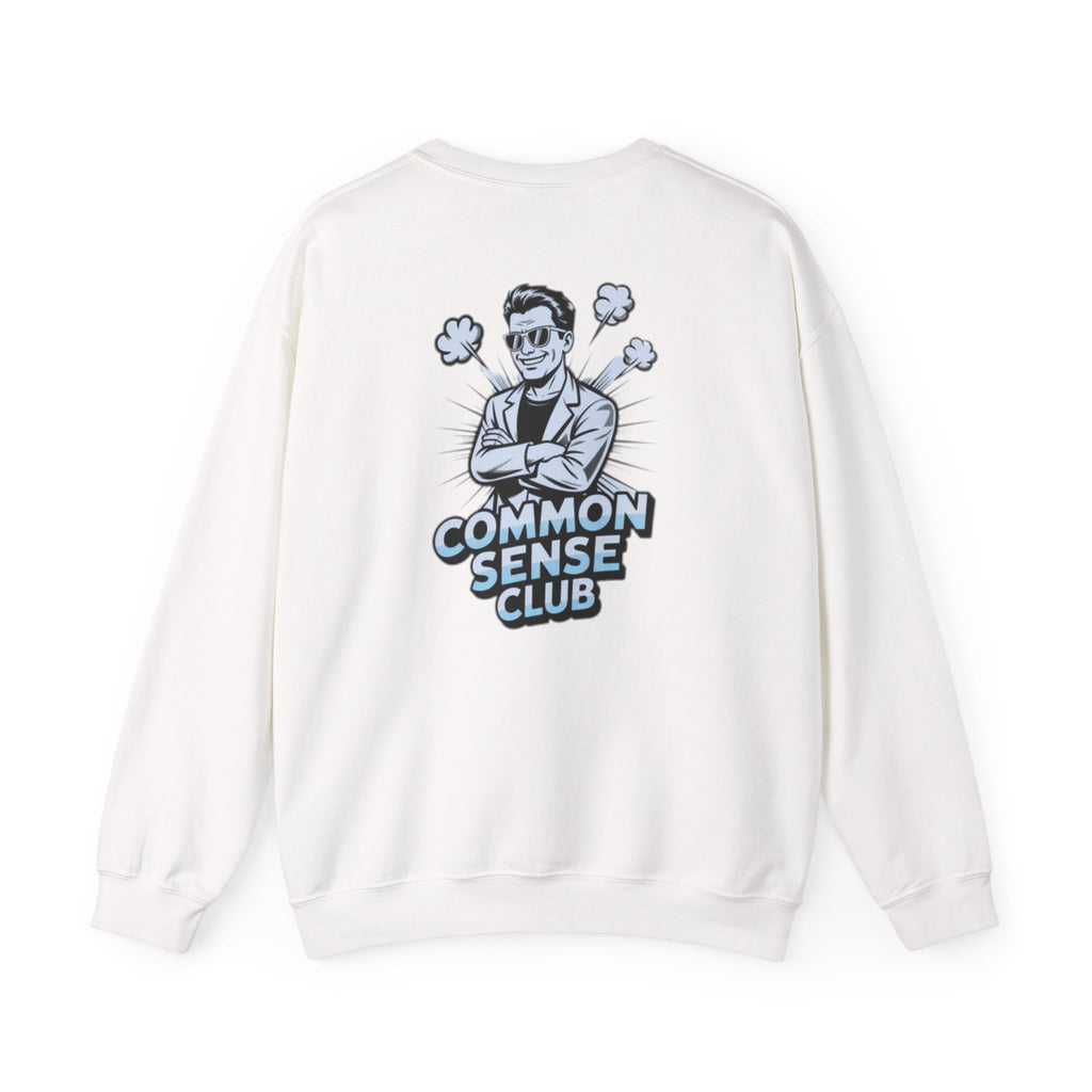 Common Sense Club Sweatshirt | Funny Conservative Crewneck Graphic | Anti-Woke Political Illustration Pullover
