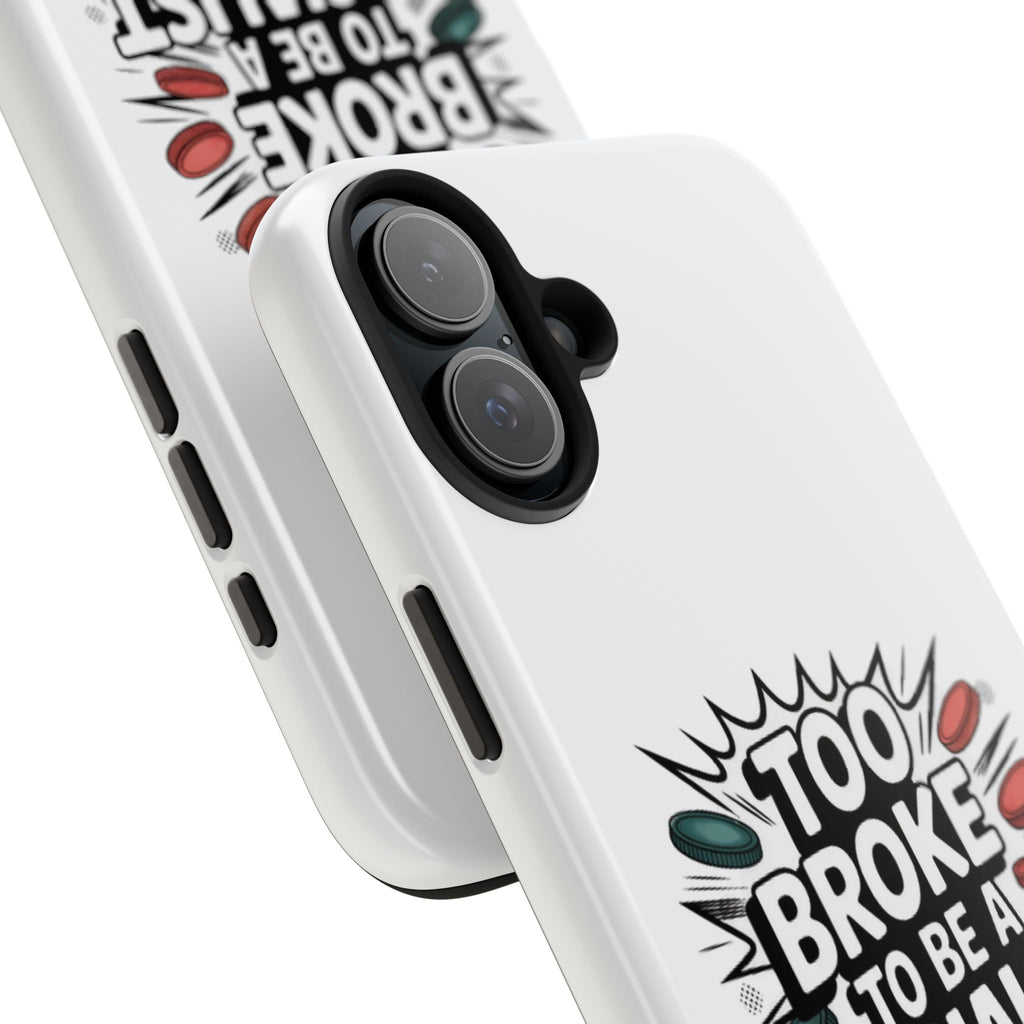Too Broke to Be a Socialist Phone Case | Funny Conservative iPhone & Samsung Cover | Anti-Woke Political Comic Case