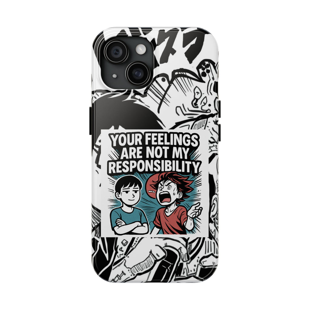 Your Feelings Are Not My Responsibility Phone Case | Funny Conservative Manga Comic iPhone & Samsung Cover