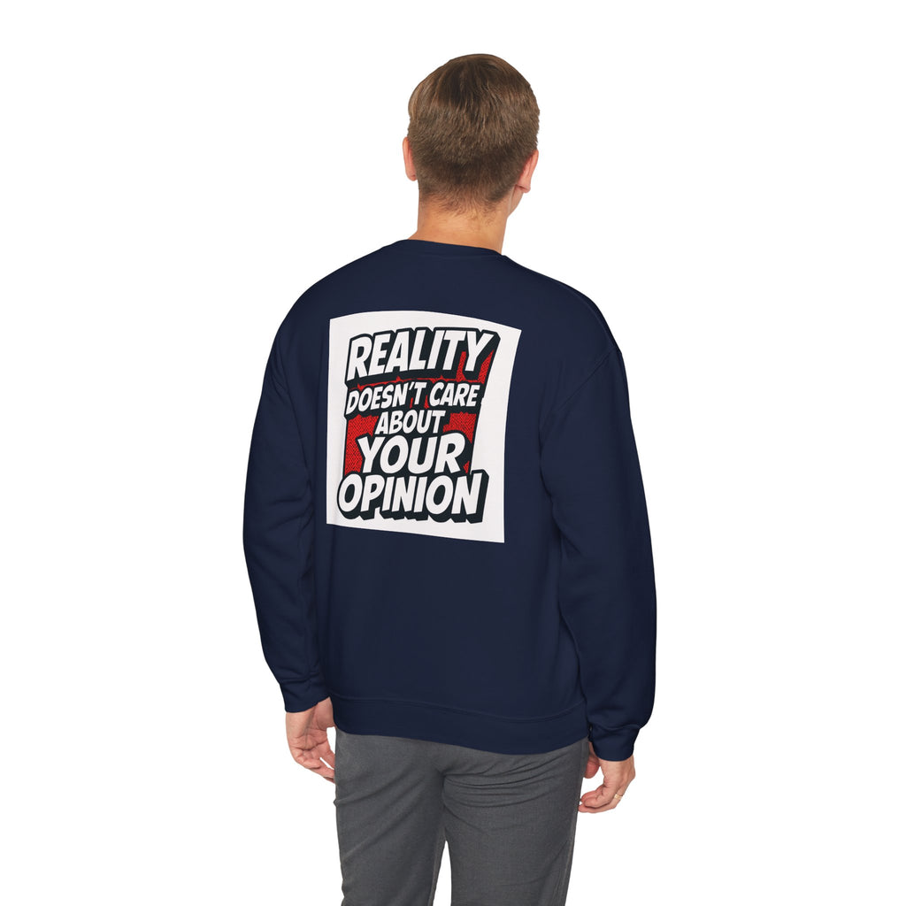 Reality Doesnt Care About Your Opinion Sweatshirt | Conservative Crewneck | Gildan 18000 | Unisex Heavy Blend