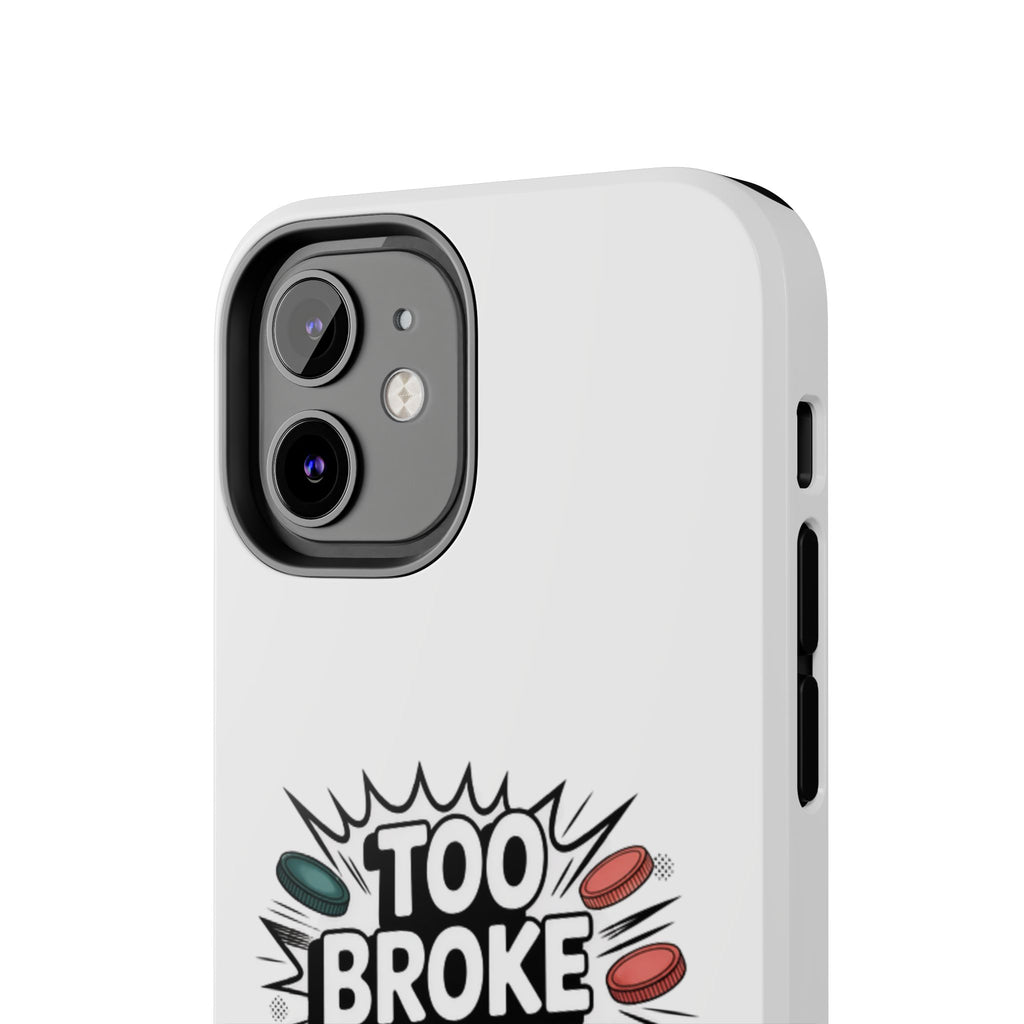 Too Broke to Be a Socialist Phone Case | Funny Conservative iPhone & Samsung Cover | Anti-Woke Political Comic Case
