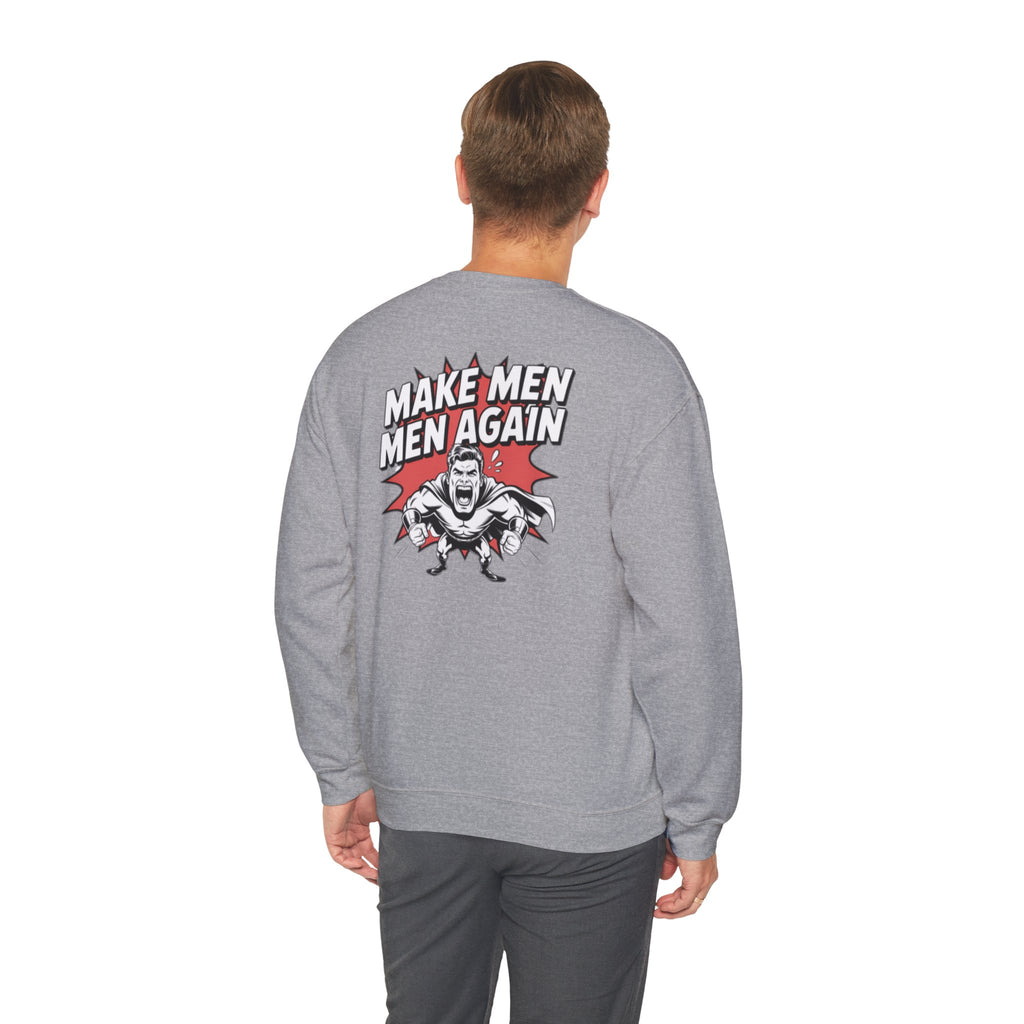 Make Men Men Again Sweatshirt | Retro Comic Muscle Guy, Conservative Masculinity