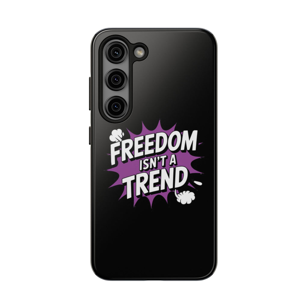 Freedom Isnt a Trend Phone Case | Conservative iPhone & Samsung Cover | Anti-Woke Comic Style Case | Republican Free Speech Accessory