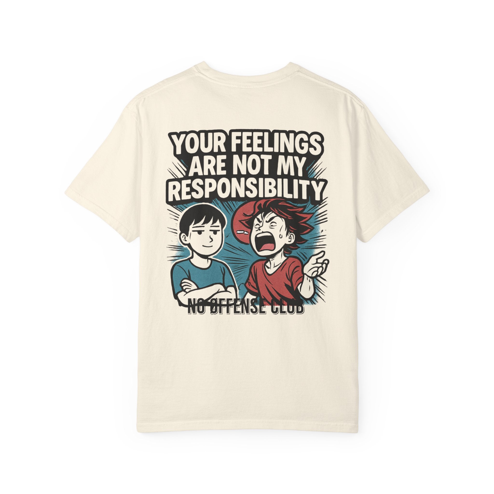 Your feelings are not my responsibilityT-shirt | Manga Back Graphic, Statement Streetwear