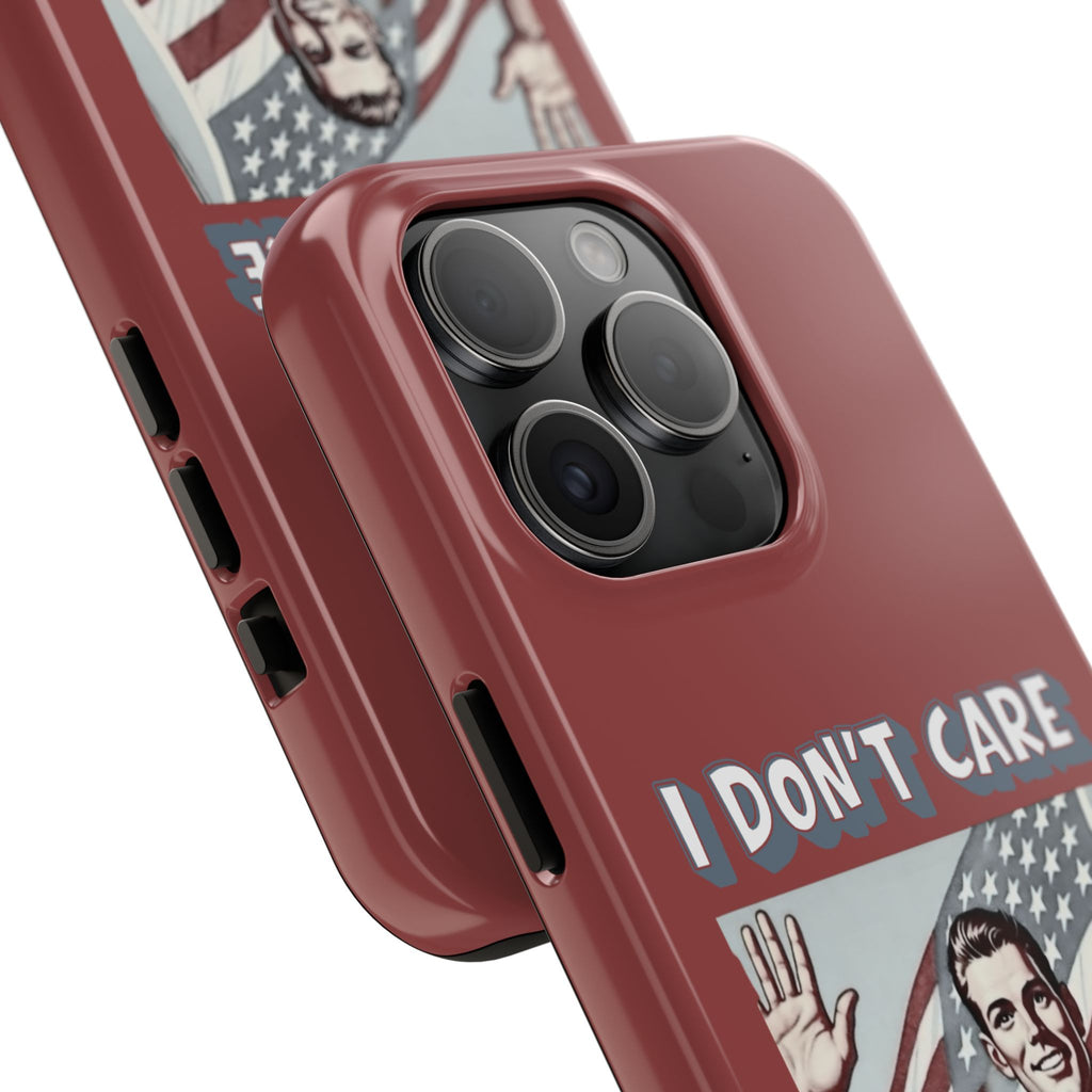 I DON'T CARE DEPORT THEM ALL Tough Phone Case — Retro Patriotic Protective Phone Cover