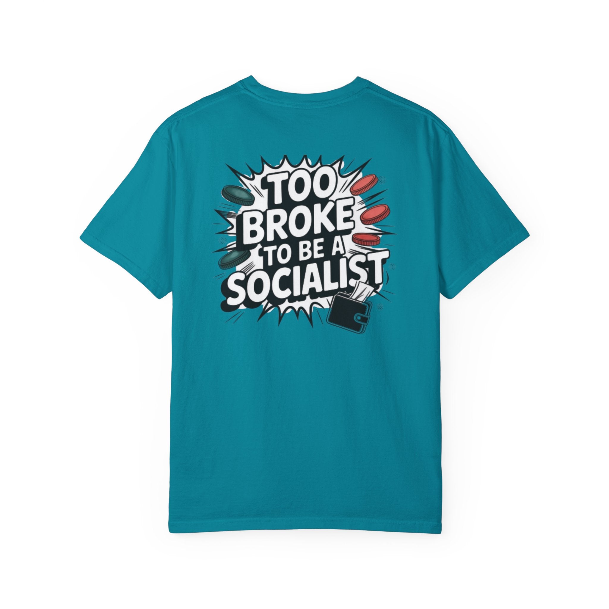 Too Broke to Be a Socialist T-Shirt | Retro Comic Graphic Tee