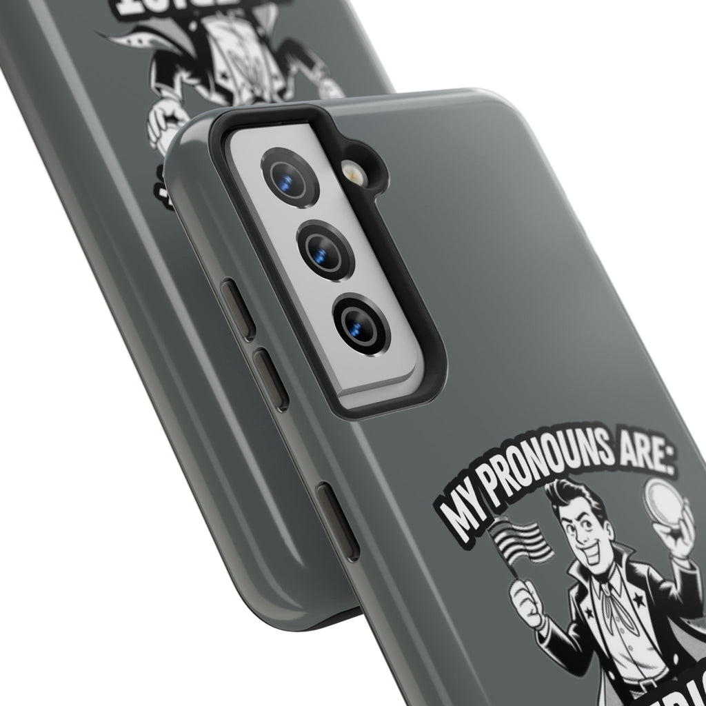 My Pronouns Are Patriot / Capitalist Phone Case | Conservative iPhone & Samsung Cover | Anti-Woke Political Case | Funny Patriot Gift