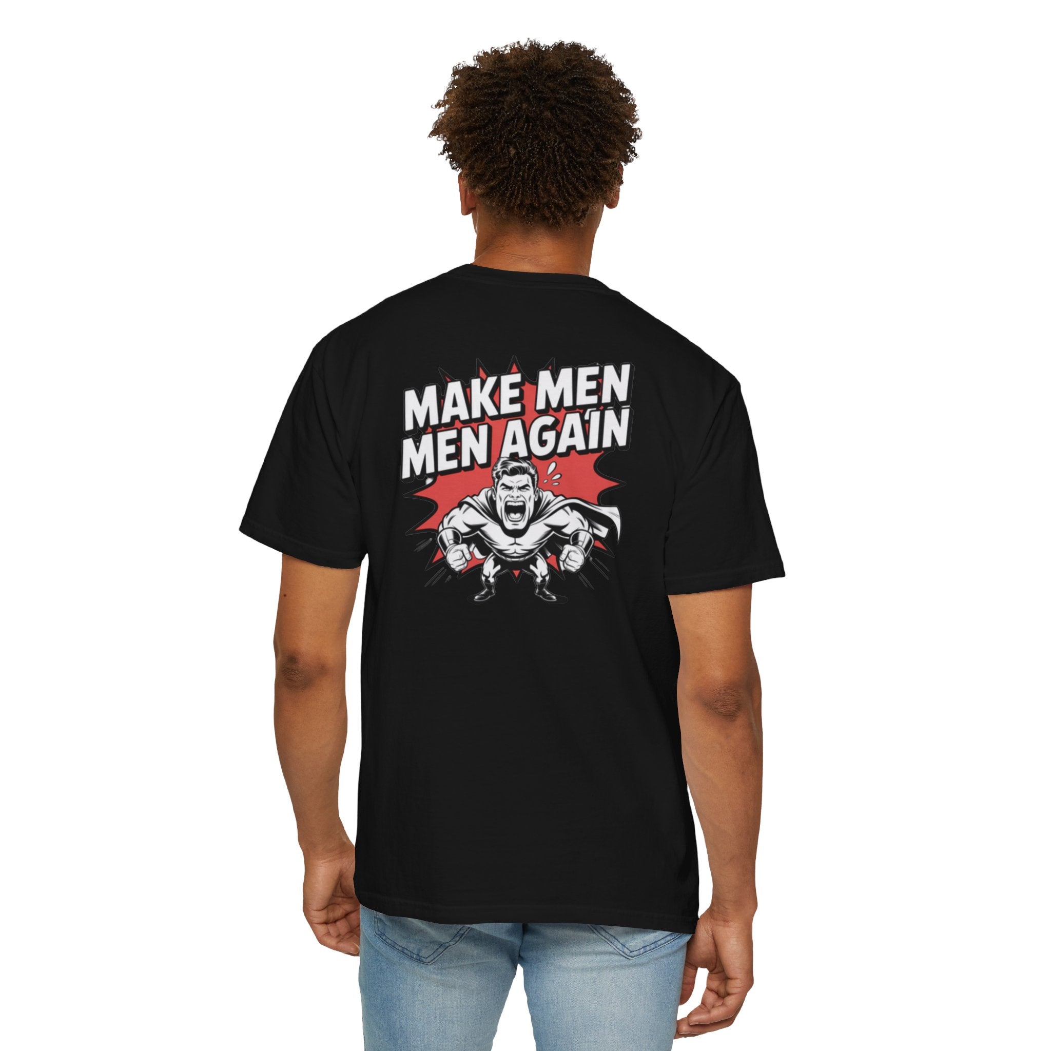 Make Men Men Again T-Shirt | Retro Comic Muscle Guy | Masculinity Graphic Tee