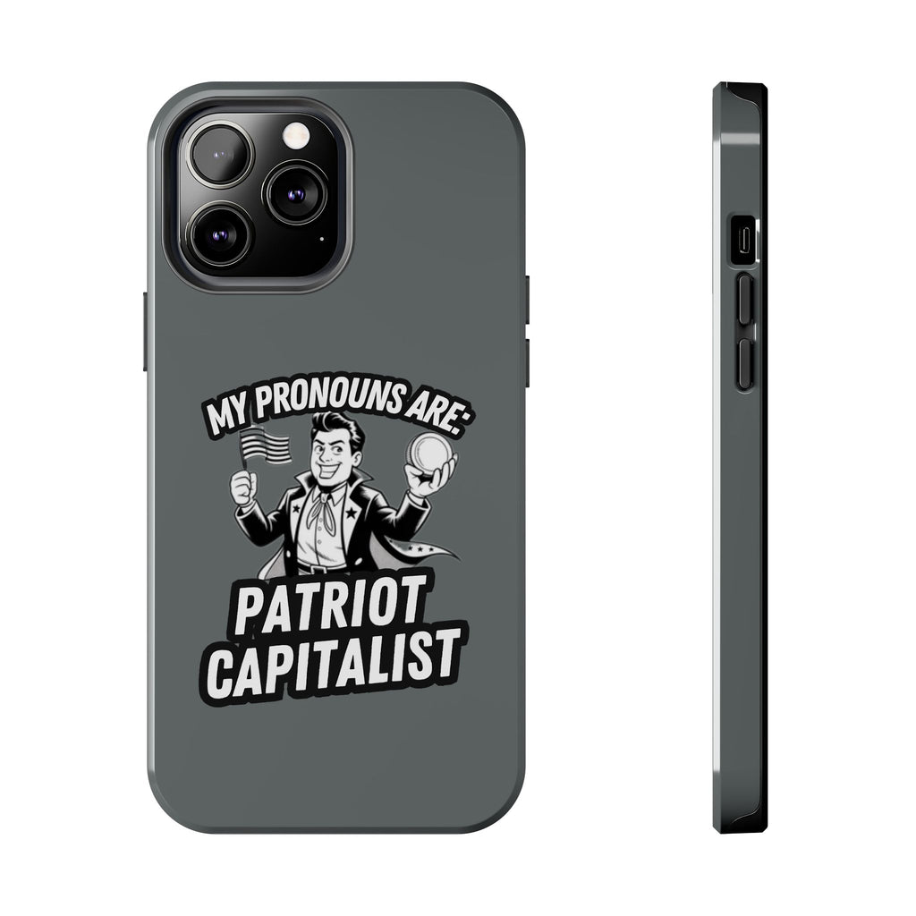 My Pronouns Are Patriot / Capitalist Phone Case | Conservative iPhone & Samsung Cover | Anti-Woke Political Case | Funny Patriot Gift