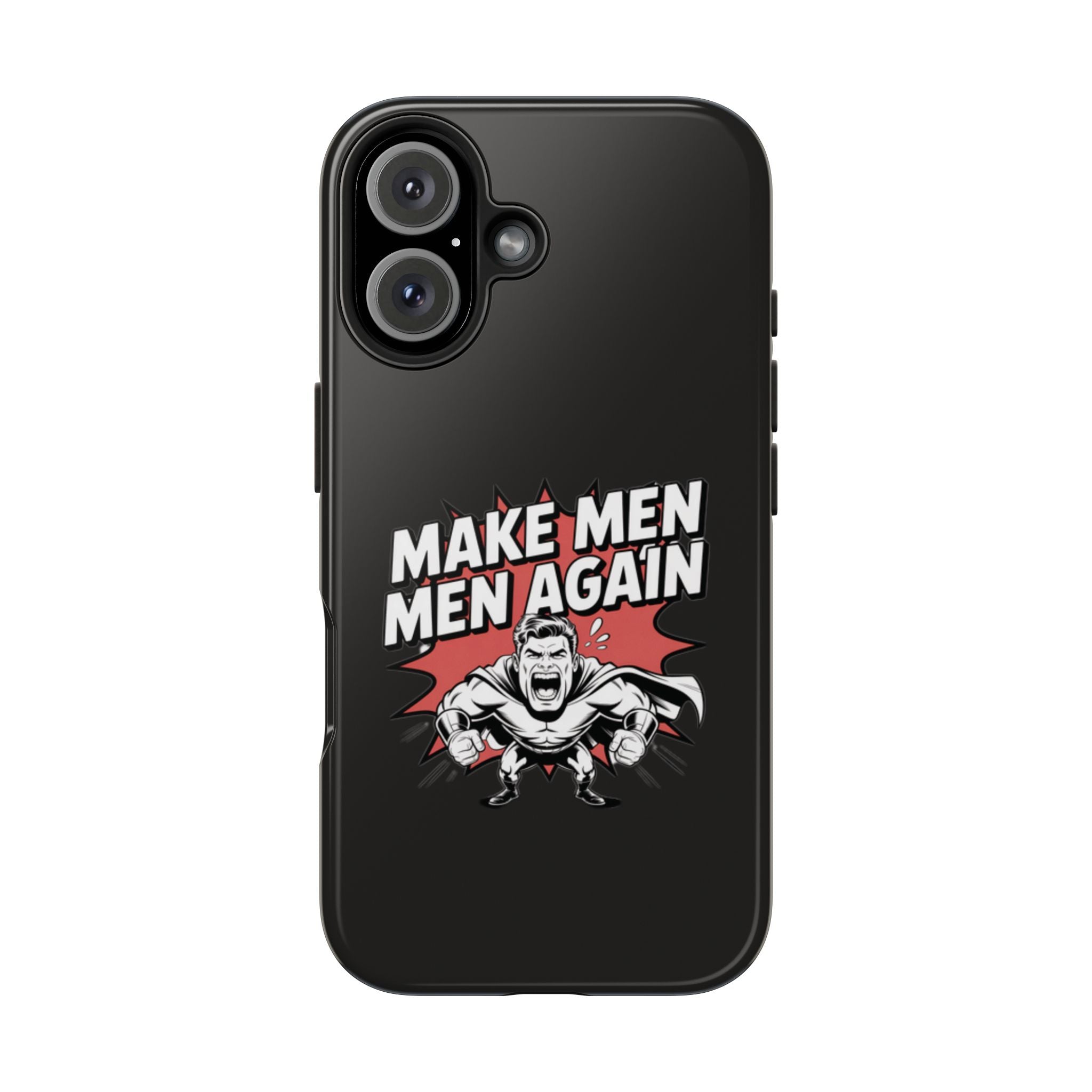 Make Men Men Again Case | Funny Conservative Retro Comic Muscle Guy Graphic | Pro Masculinity Anti-Woke Right Wing Phone Cover