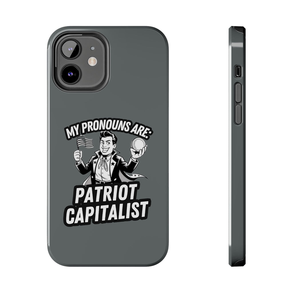 My Pronouns Are Patriot / Capitalist Phone Case | Conservative iPhone & Samsung Cover | Anti-Woke Political Case | Funny Patriot Gift