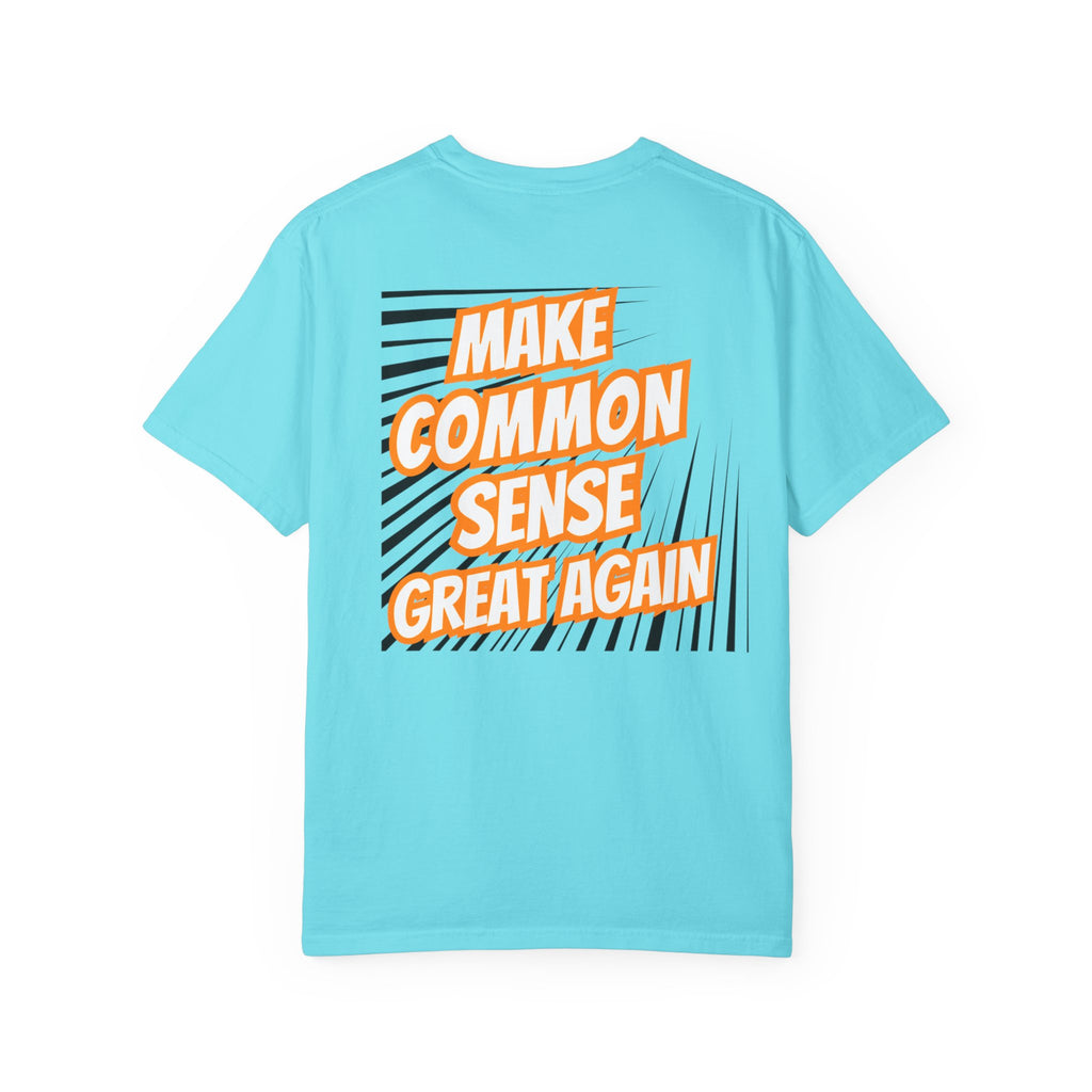 Make Common Sense Great Again T-shirt | Bold Retro Text Graphic