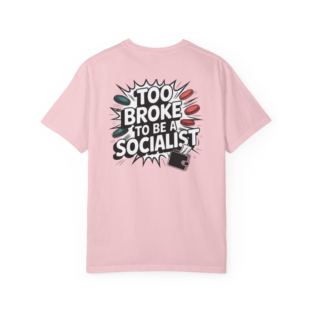 Too Broke to Be a Socialist T-Shirt | Retro Comic Graphic Tee