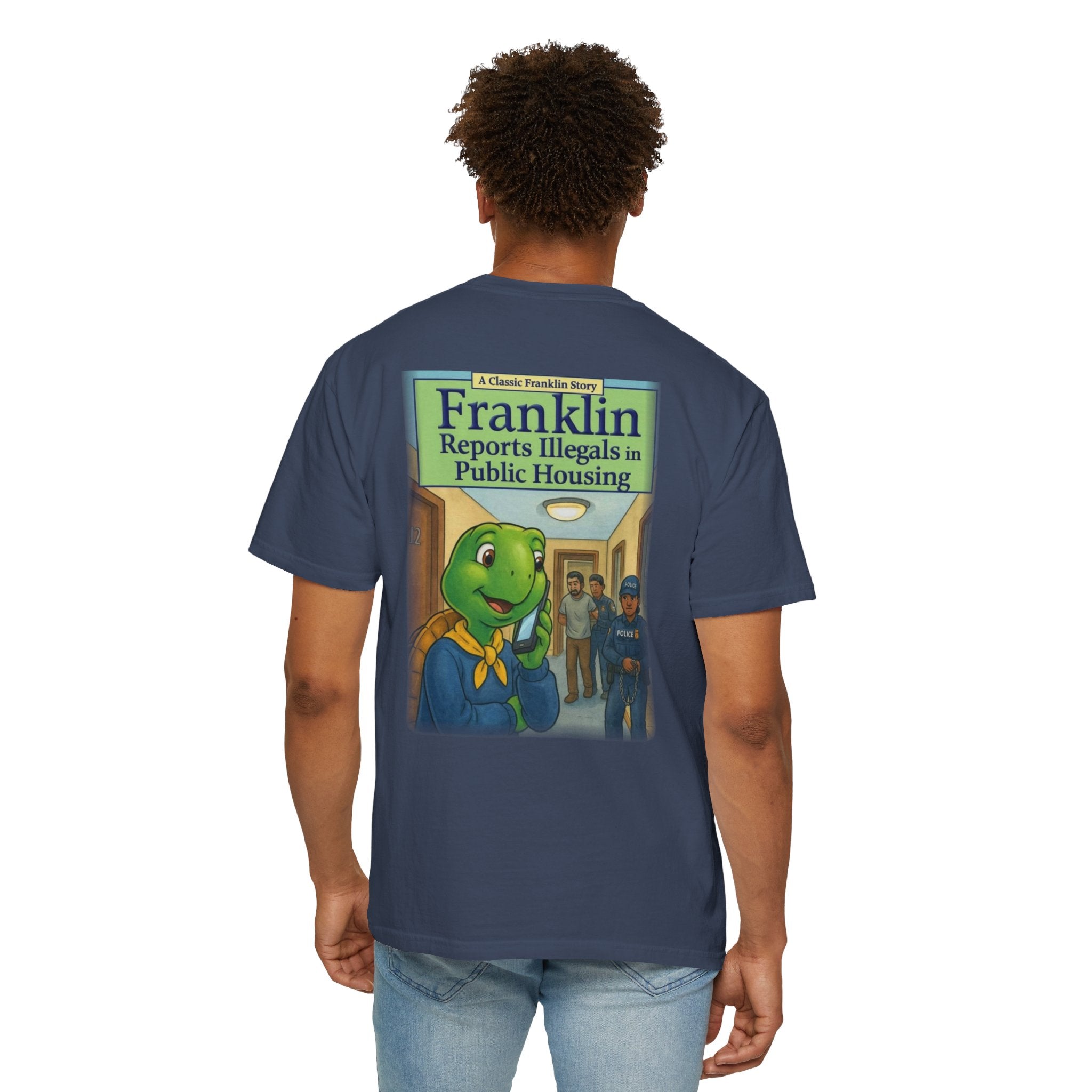 Franklin Reports Illegals in Public Housing T-shirt | Political Satire Tee