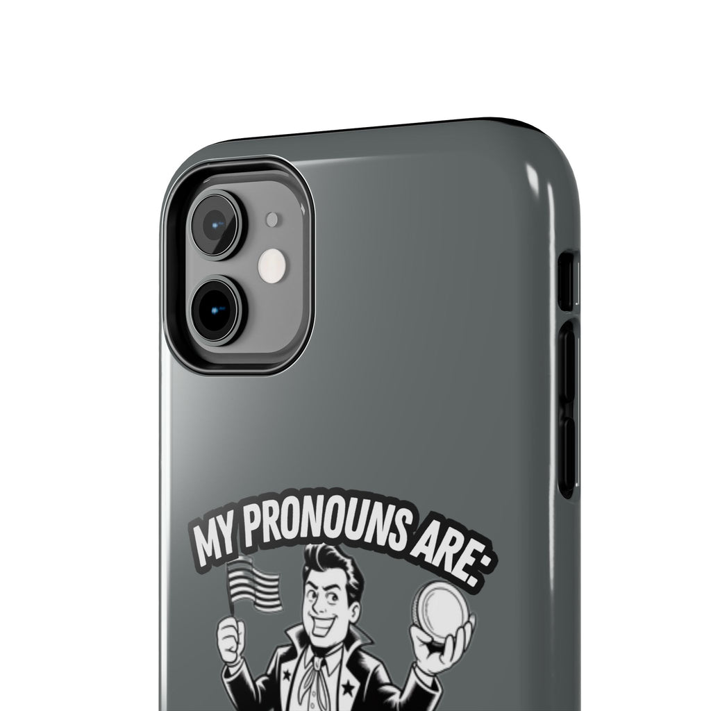 My Pronouns Are Patriot / Capitalist Phone Case | Conservative iPhone & Samsung Cover | Anti-Woke Political Case | Funny Patriot Gift