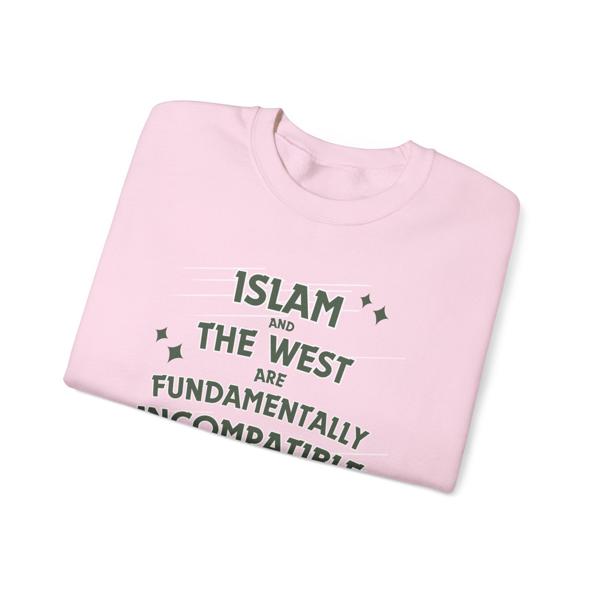 Islam and the West Are Fundamentally Incompatible Sweatshirt | Unisex Statement Crewneck | Minimal Graphic Pullover