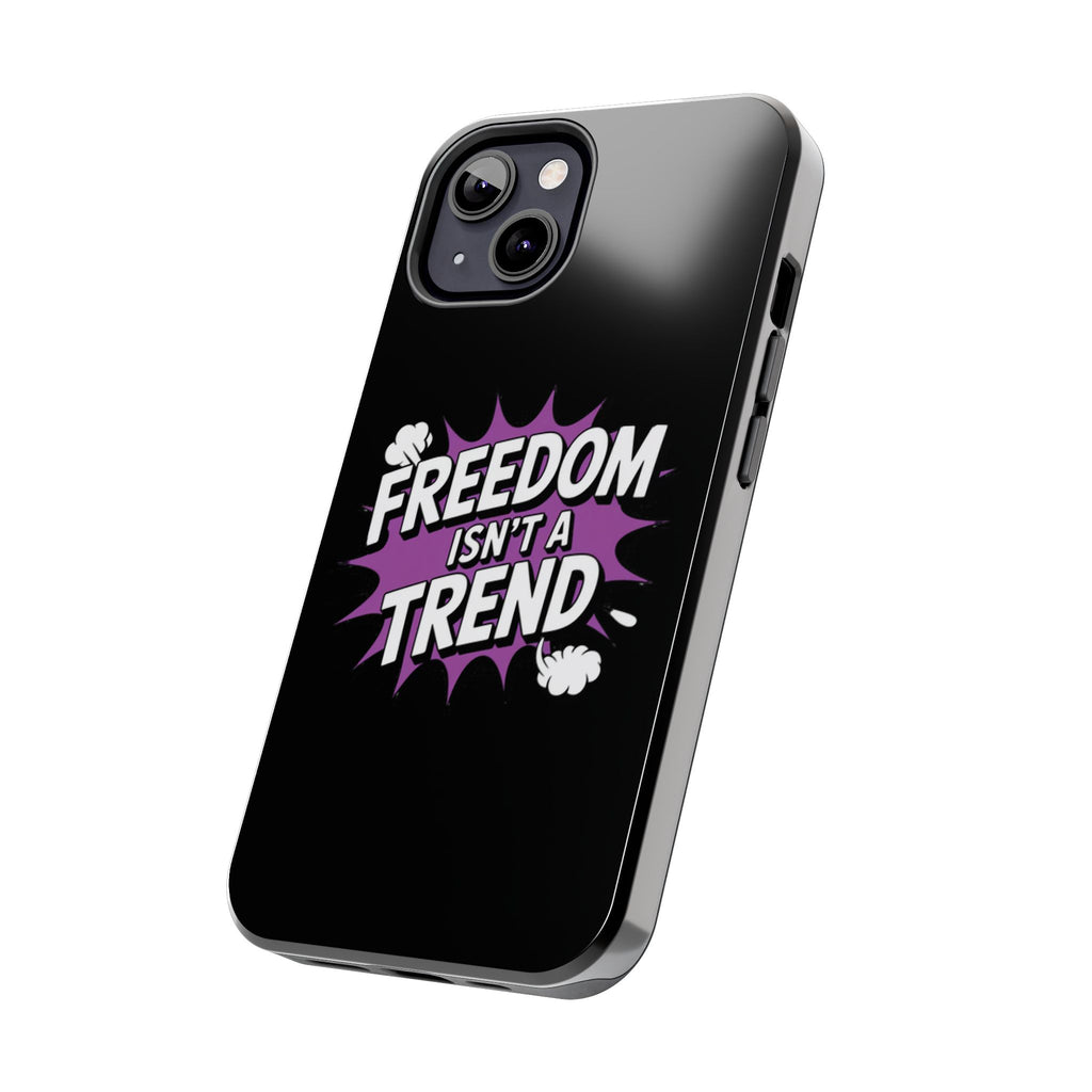 Freedom Isnt a Trend Phone Case | Conservative iPhone & Samsung Cover | Anti-Woke Comic Style Case | Republican Free Speech Accessory