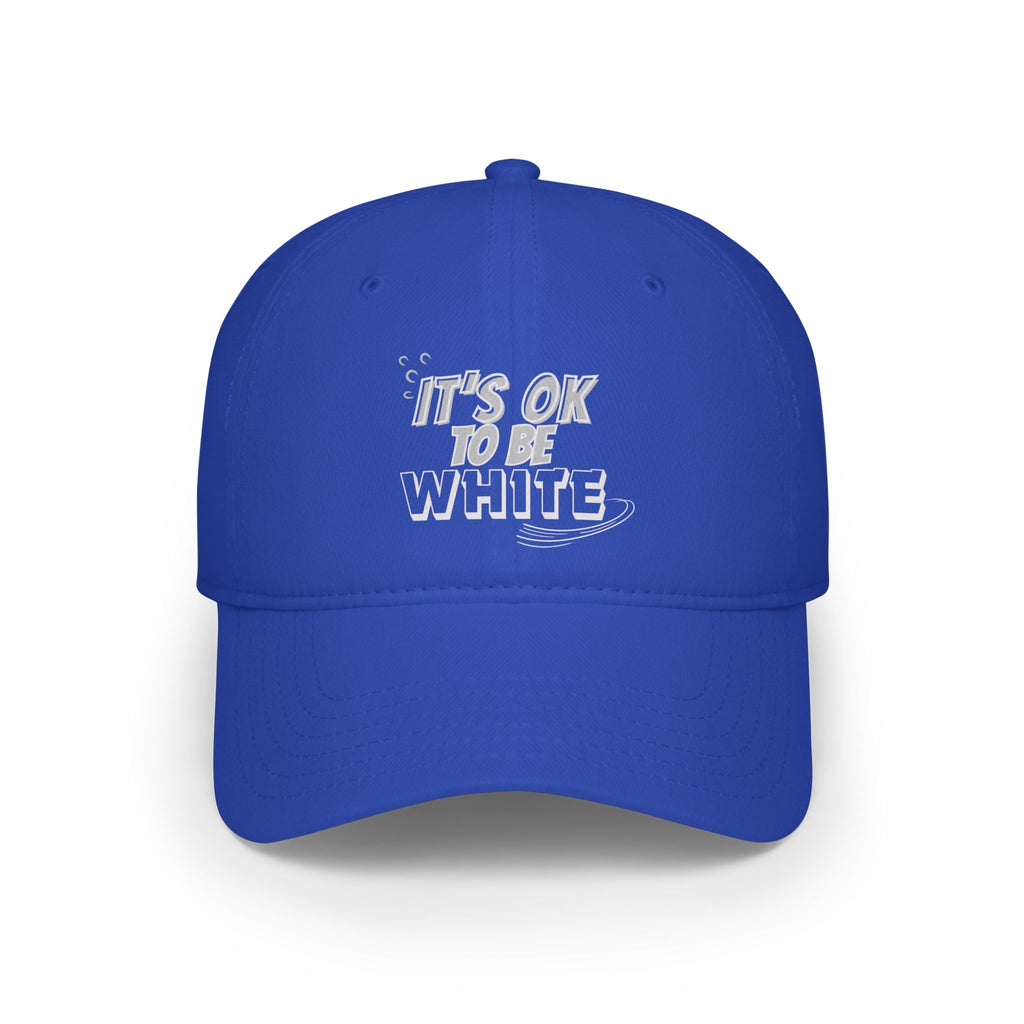 Its OK to Be White Baseball Cap | Minimal Text Phrase Hat