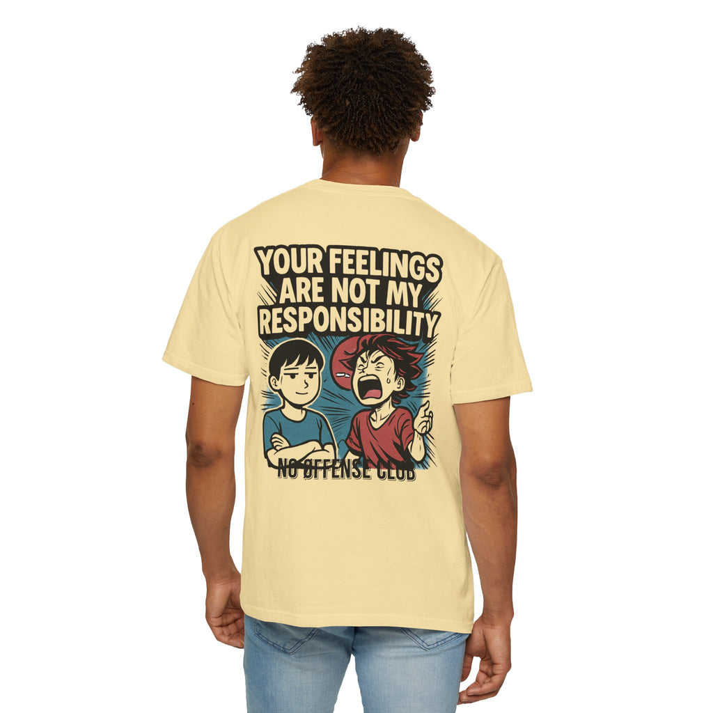Your feelings are not my responsibilityT-shirt | Manga Back Graphic, Statement Streetwear