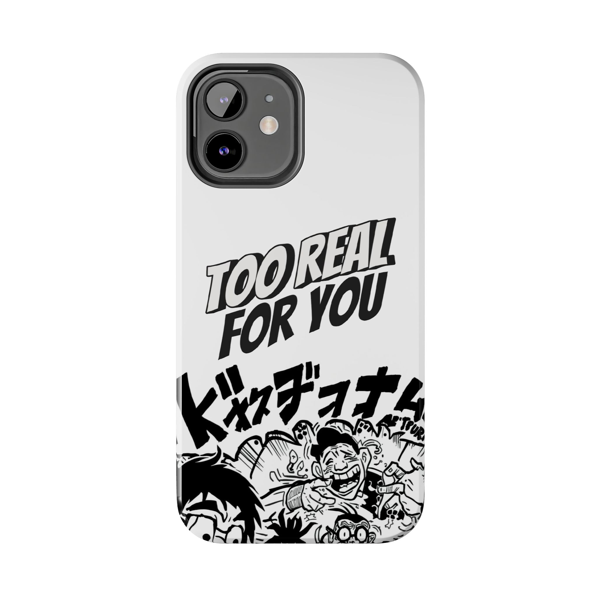 Too Real For You graphic phone case | Manga comic black white iPhone case