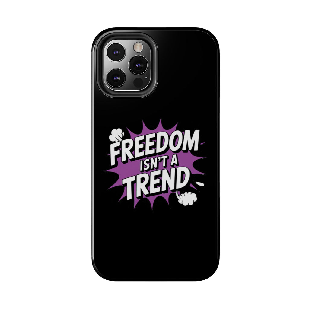Freedom Isnt a Trend Phone Case | Conservative iPhone & Samsung Cover | Anti-Woke Comic Style Case | Republican Free Speech Accessory
