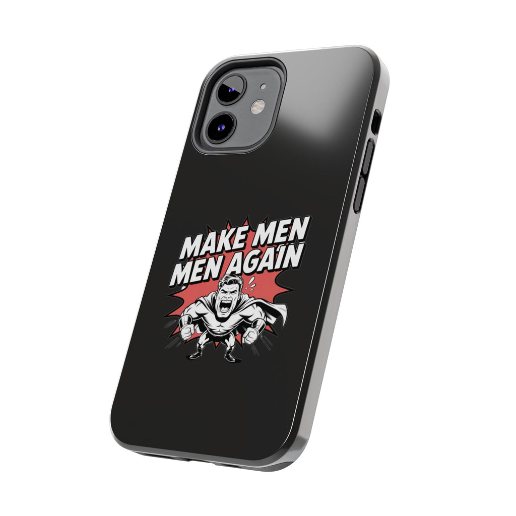 Make Men Men Again Case | Funny Conservative Retro Comic Muscle Guy Graphic | Pro Masculinity Anti-Woke Right Wing Phone Cover