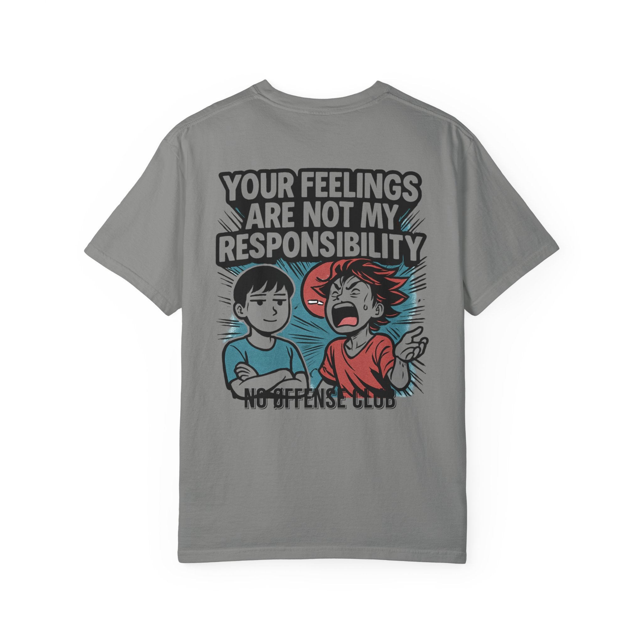 Your feelings are not my responsibilityT-shirt | Manga Back Graphic, Statement Streetwear