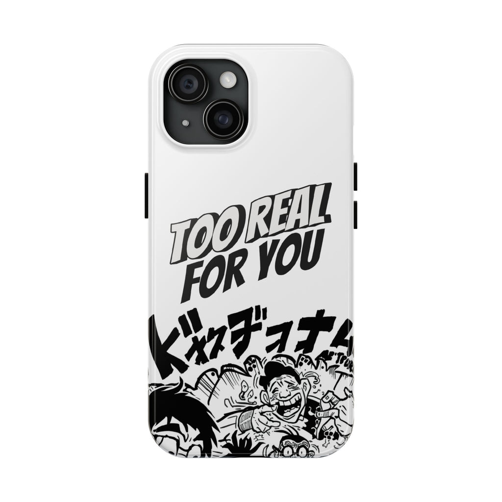 Too Real For You graphic phone case | Manga comic black white iPhone case