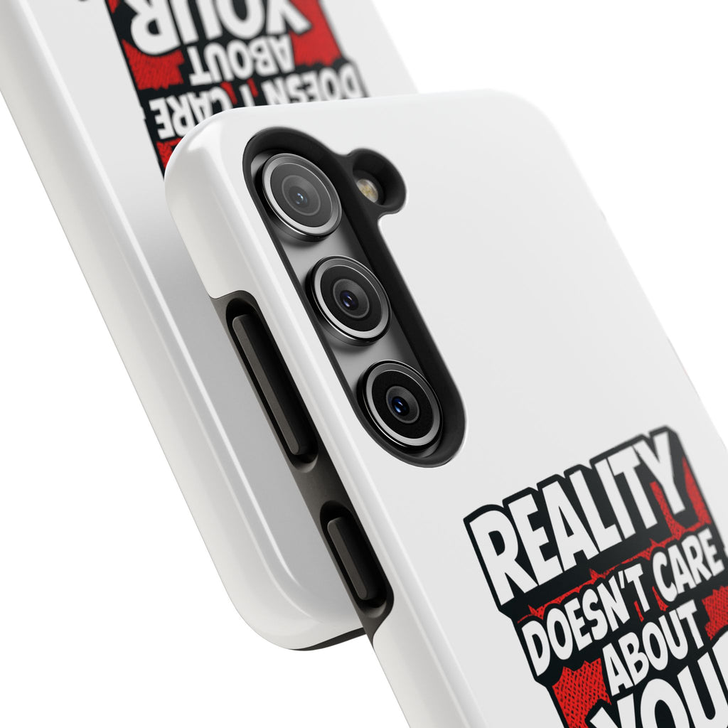 Reality Doesn't Care About Your Opinion Phone Case | Funny Conservative iPhone & Samsung Cover | Anti-Woke Political Graphic Case